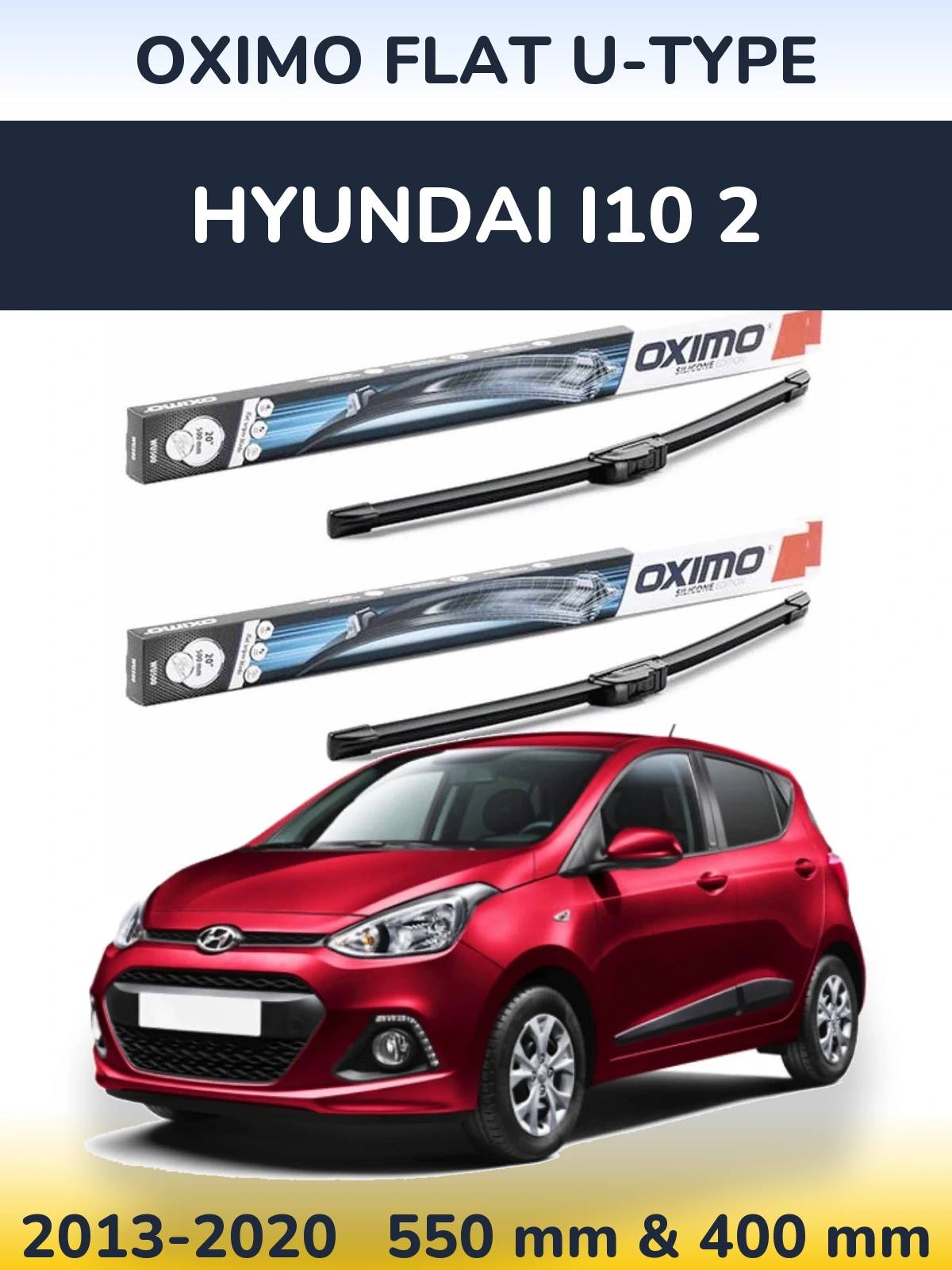 Комплект передніх щіток Oximo Flat U-type 550 & 400 мм для Hyundai i10 2 2013-2020