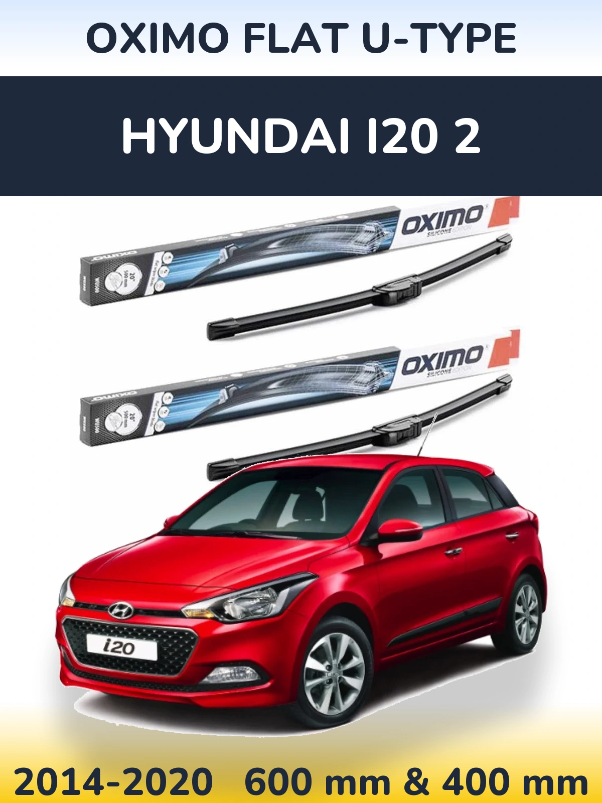 Комплект передніх щіток Oximo Flat U-type 600 & 400 мм для Hyundai i20 2 2014-2020