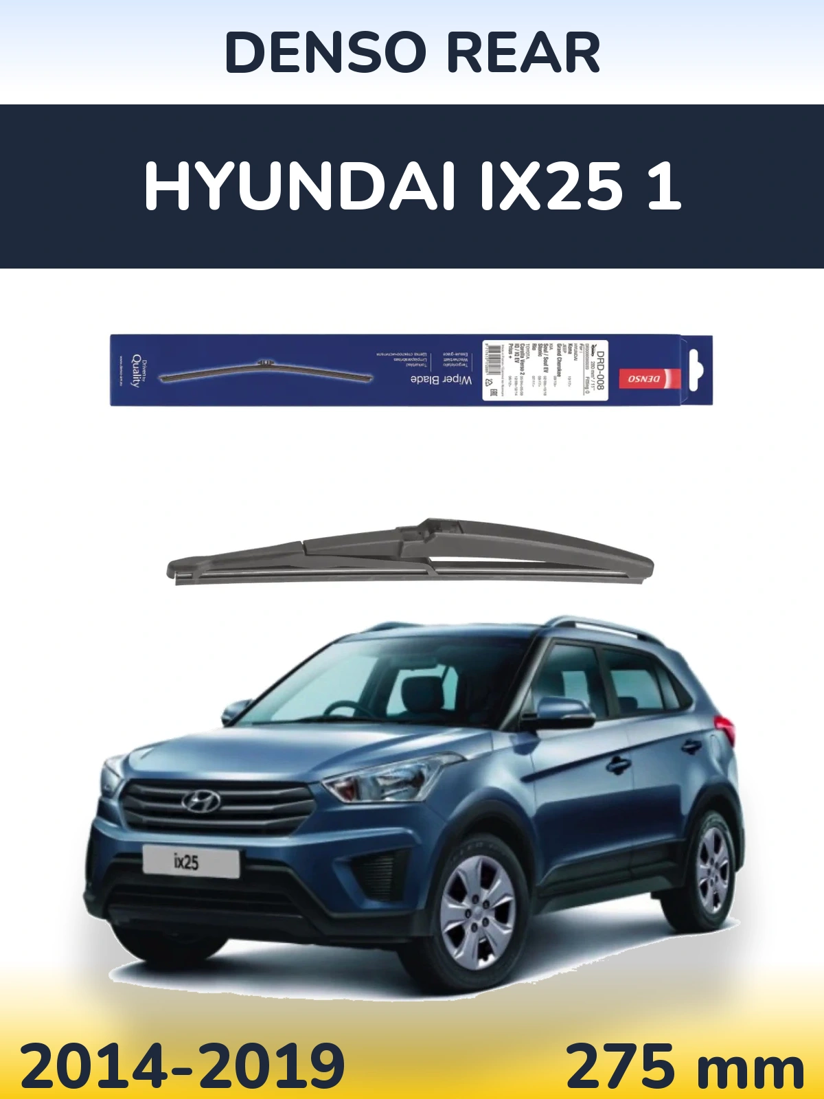 Rear wiper blade Denso Rear 280 mm for Hyundai ix25 1 2014-2019