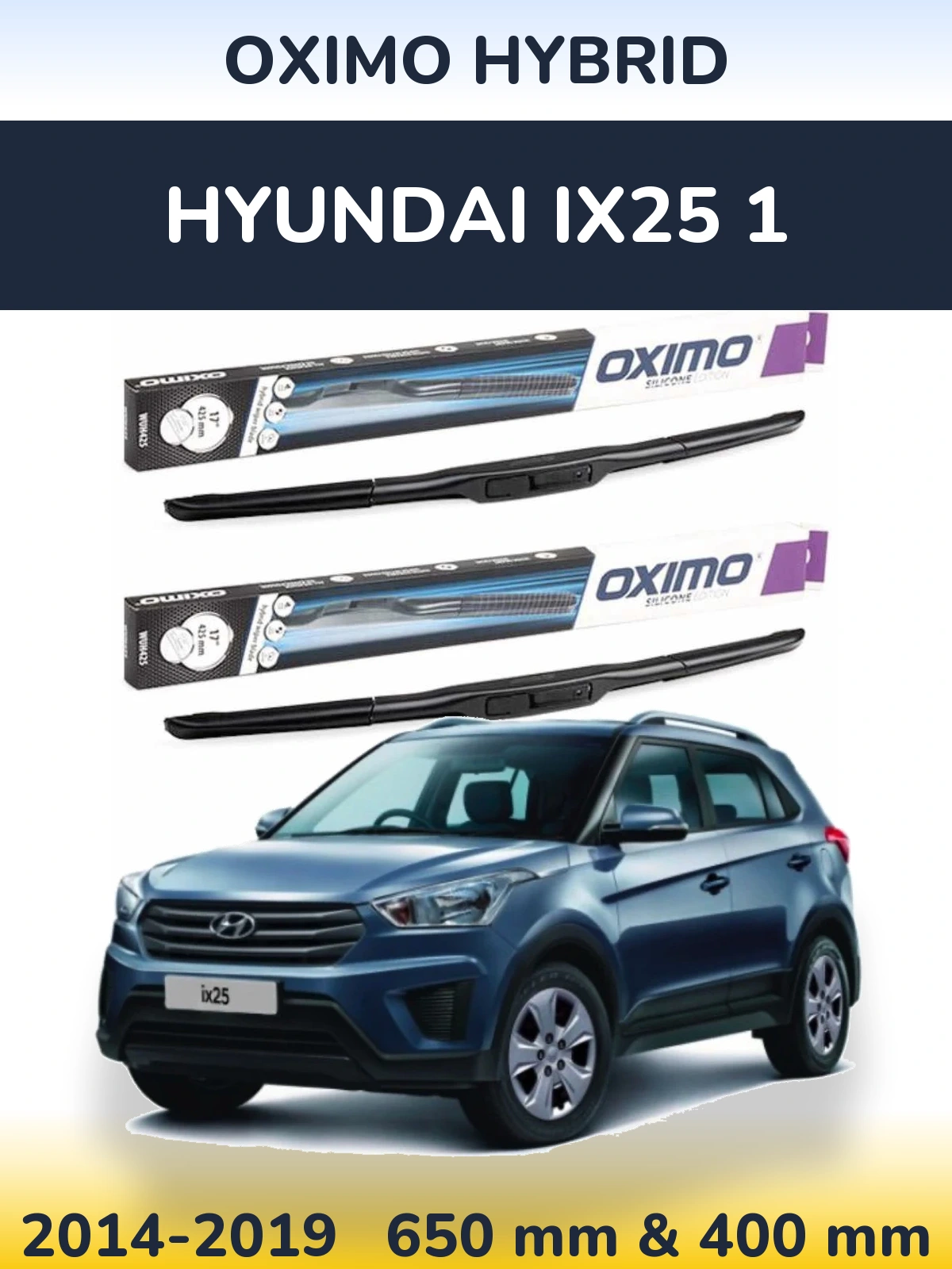 Front wiper blade set Oximo Hybrid 650 & 400 mm for Hyundai ix25 1 2014-2019