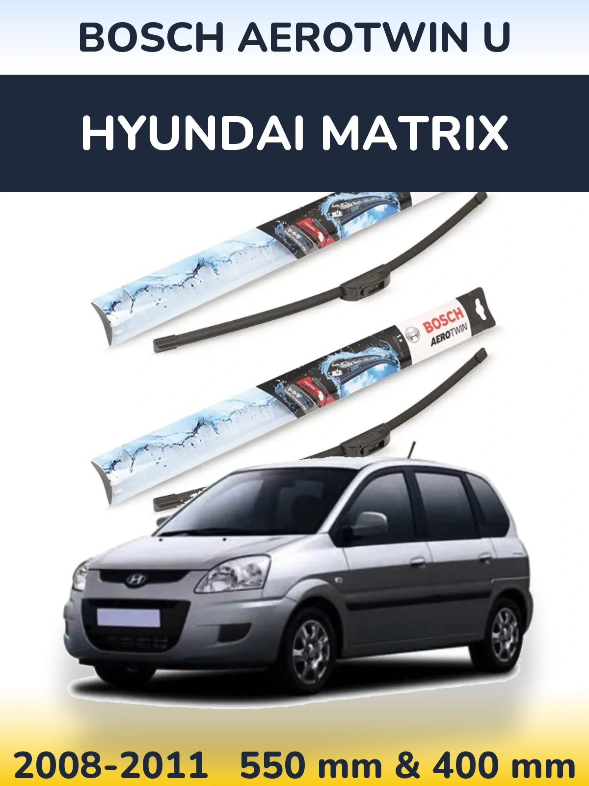 Комплект передних дворников BOSCH AeroTwin U 550 & 400 мм для Hyundai Matrix 2008-2011