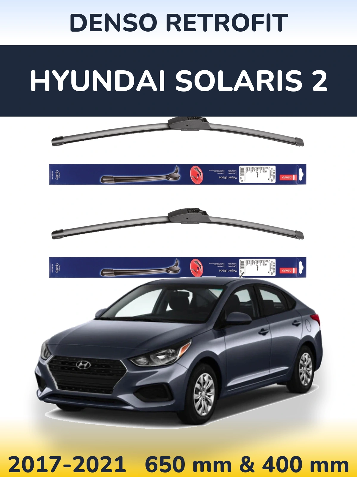 Front wiper blade set Denso Retrofit 650 & 400 mm for Hyundai Solaris 2 2017-2021