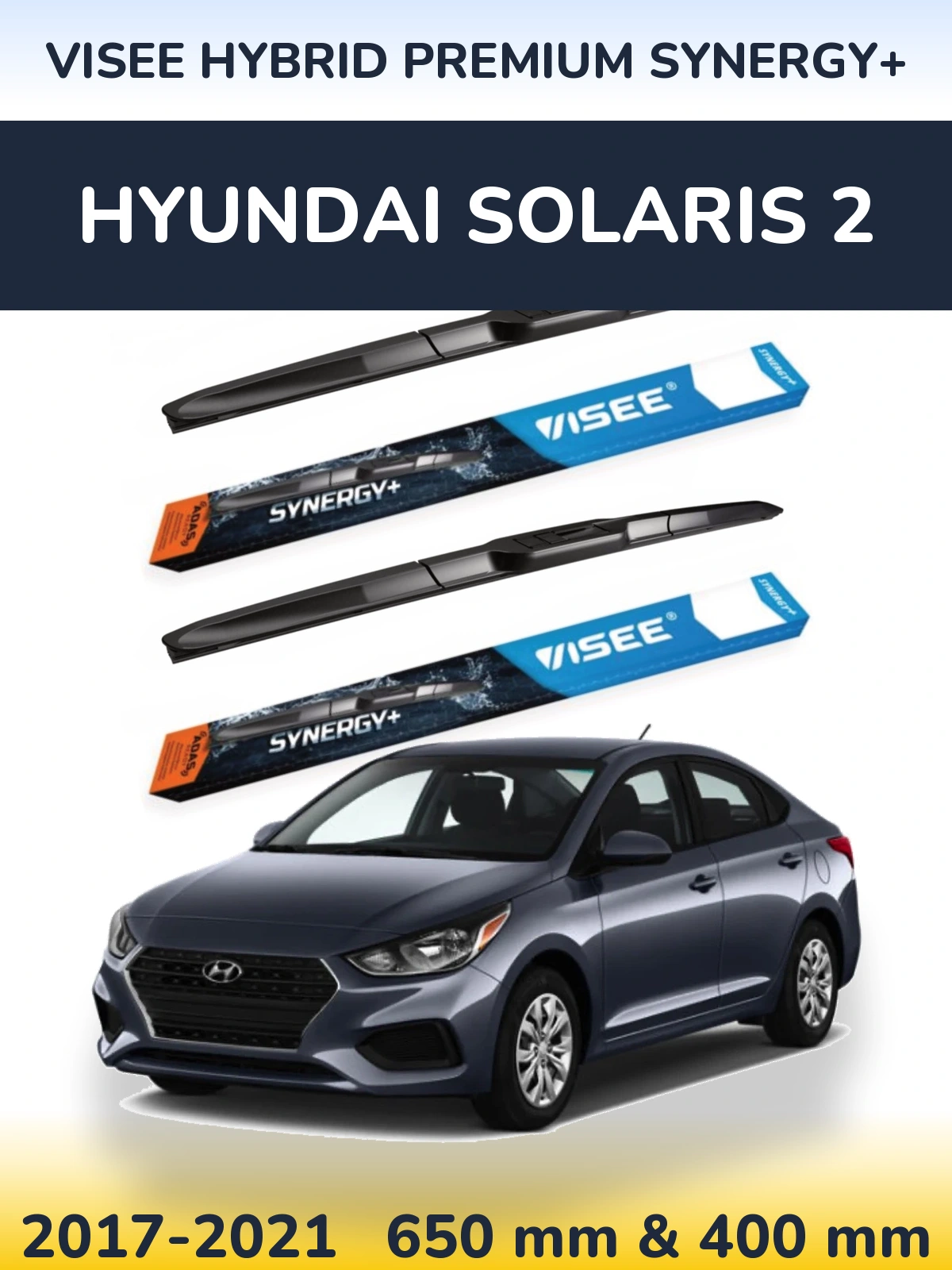 Комплект передніх щіток VISEE HYBRID PREMIUM SYNERGY+ 650 & 400 мм для Hyundai Solaris 2 2017-2021