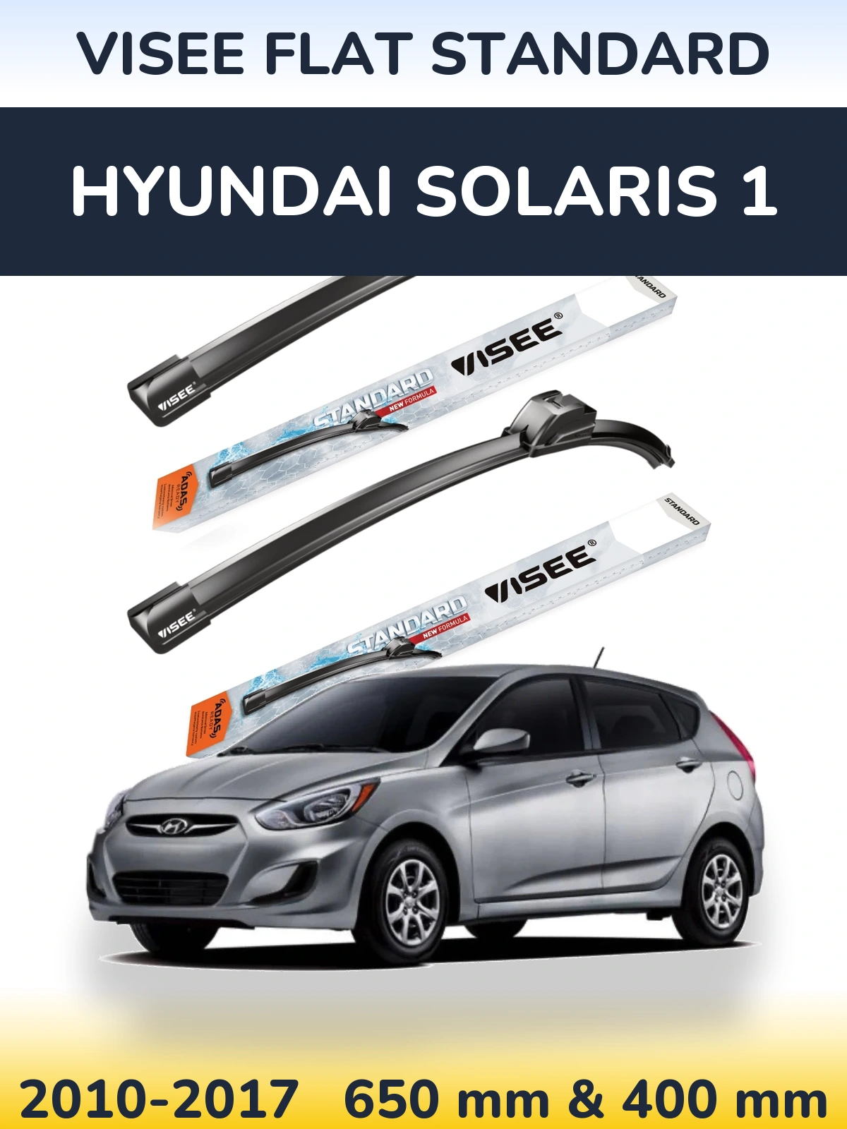 Front wiper blade set VISEE FLAT STANDARD 650 & 400 mm for Hyundai Solaris 1 2010-2017
