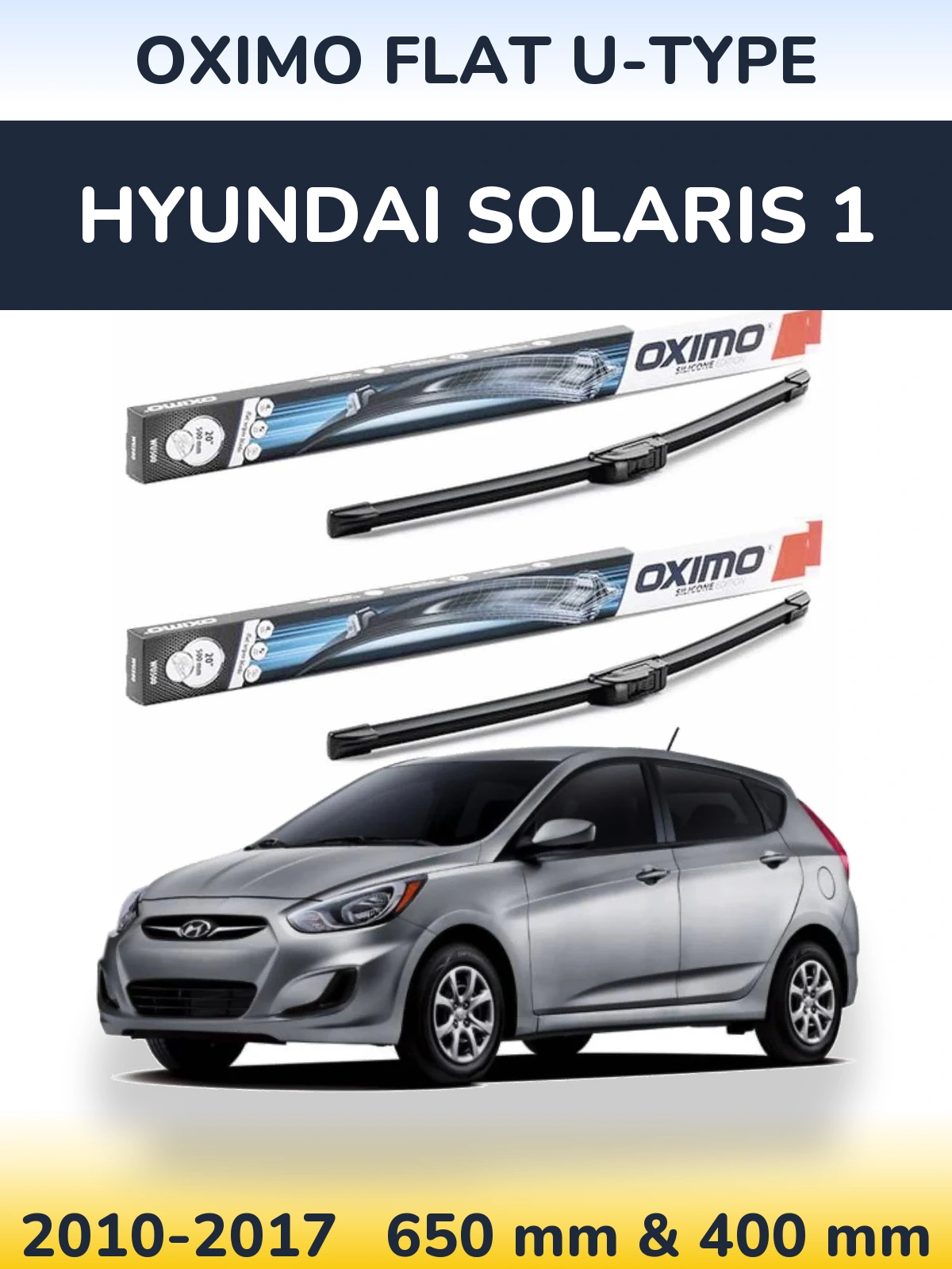 Front wiper blade set Oximo Flat U-type 650 & 400 mm for Hyundai Solaris 1 2010-2017