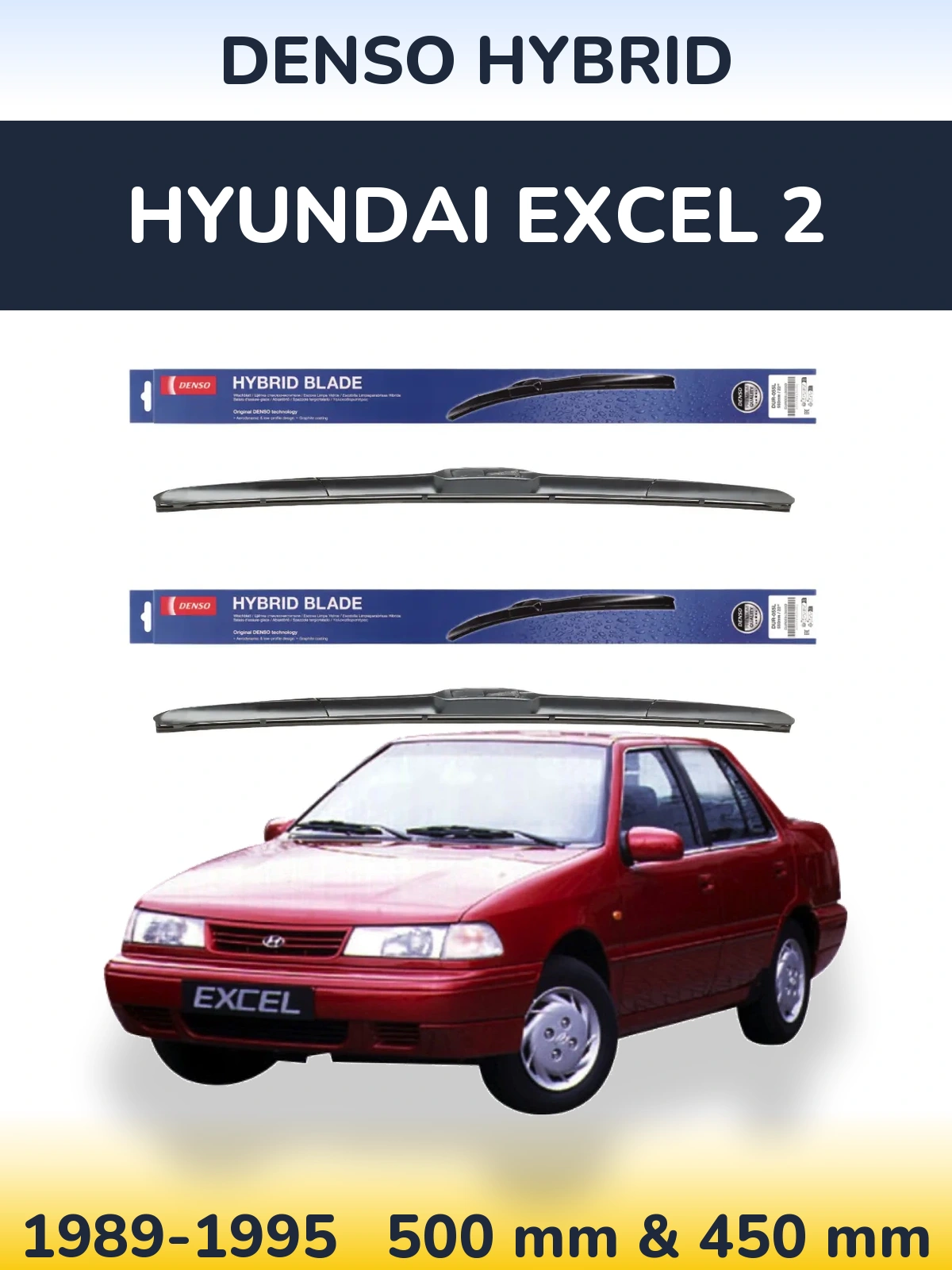 Front wiper blade set Denso Hybrid 500 & 450 mm for Hyundai Excel 2 1989-1995