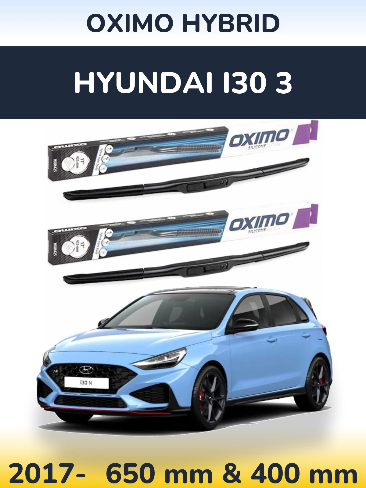 Front wiper blade set Oximo Hybrid 650 & 400 mm for Hyundai i30 3 2017-2026