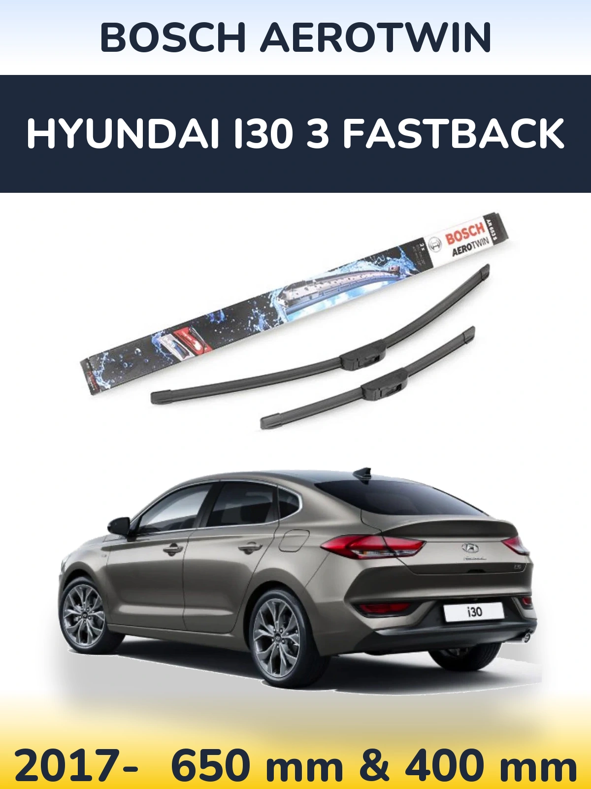 Front wiper blade set BOSCH AeroTwin 650 & 400 mm for Hyundai i30 3 Fastback 2017-2026