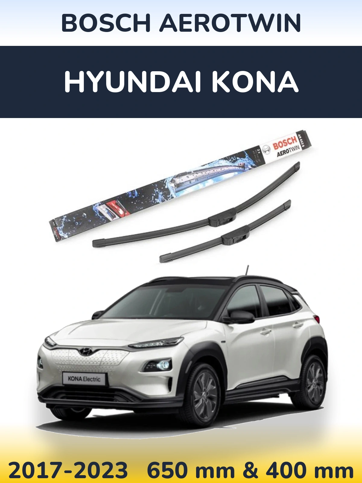 Front wiper blade set BOSCH AeroTwin 650 & 400 mm for Hyundai Kona 2017-2023
