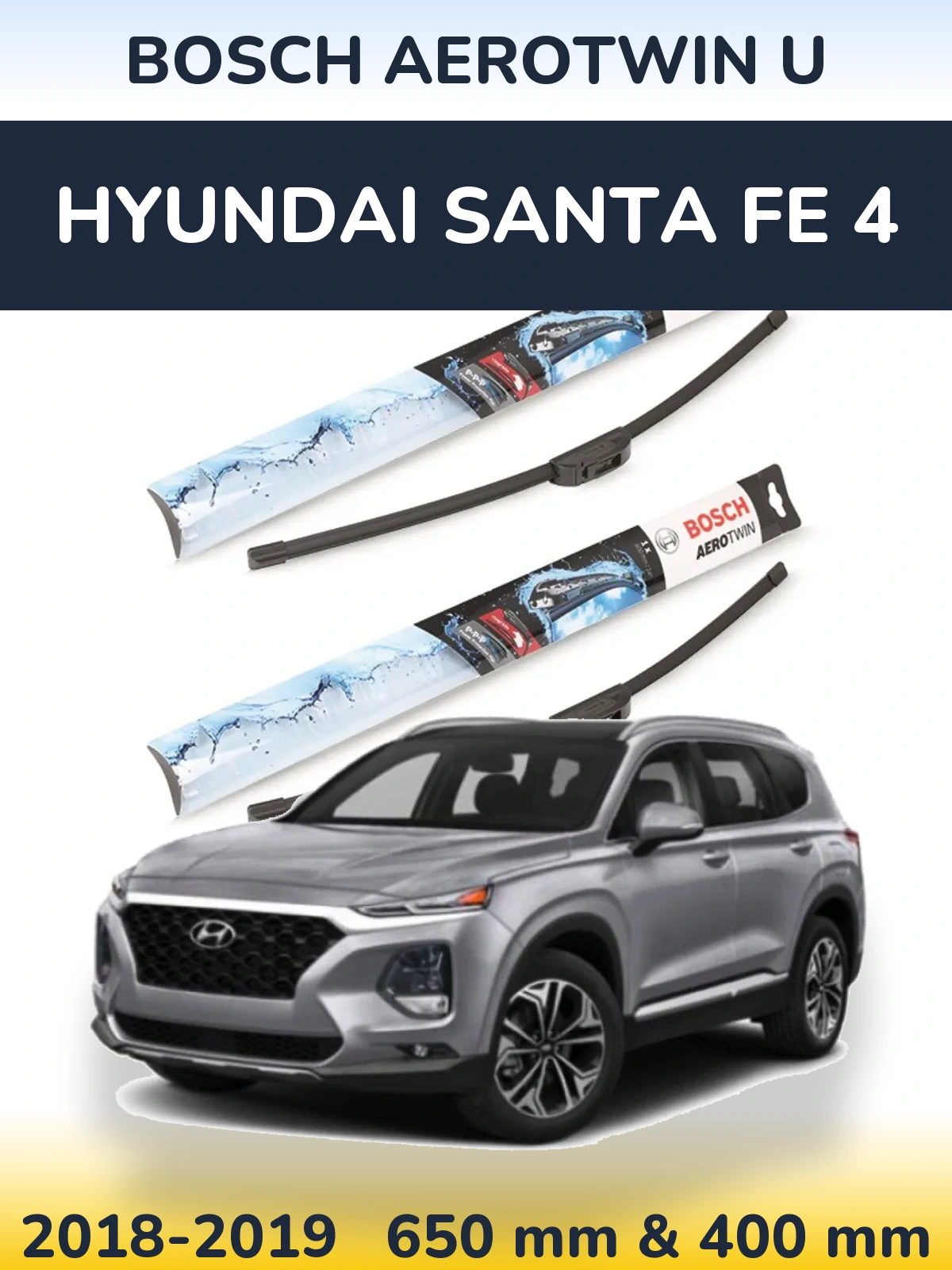 Комплект передніх щіток BOSCH AeroTwin U 650 & 400 мм для Hyundai Santa Fe 4 2018-2019