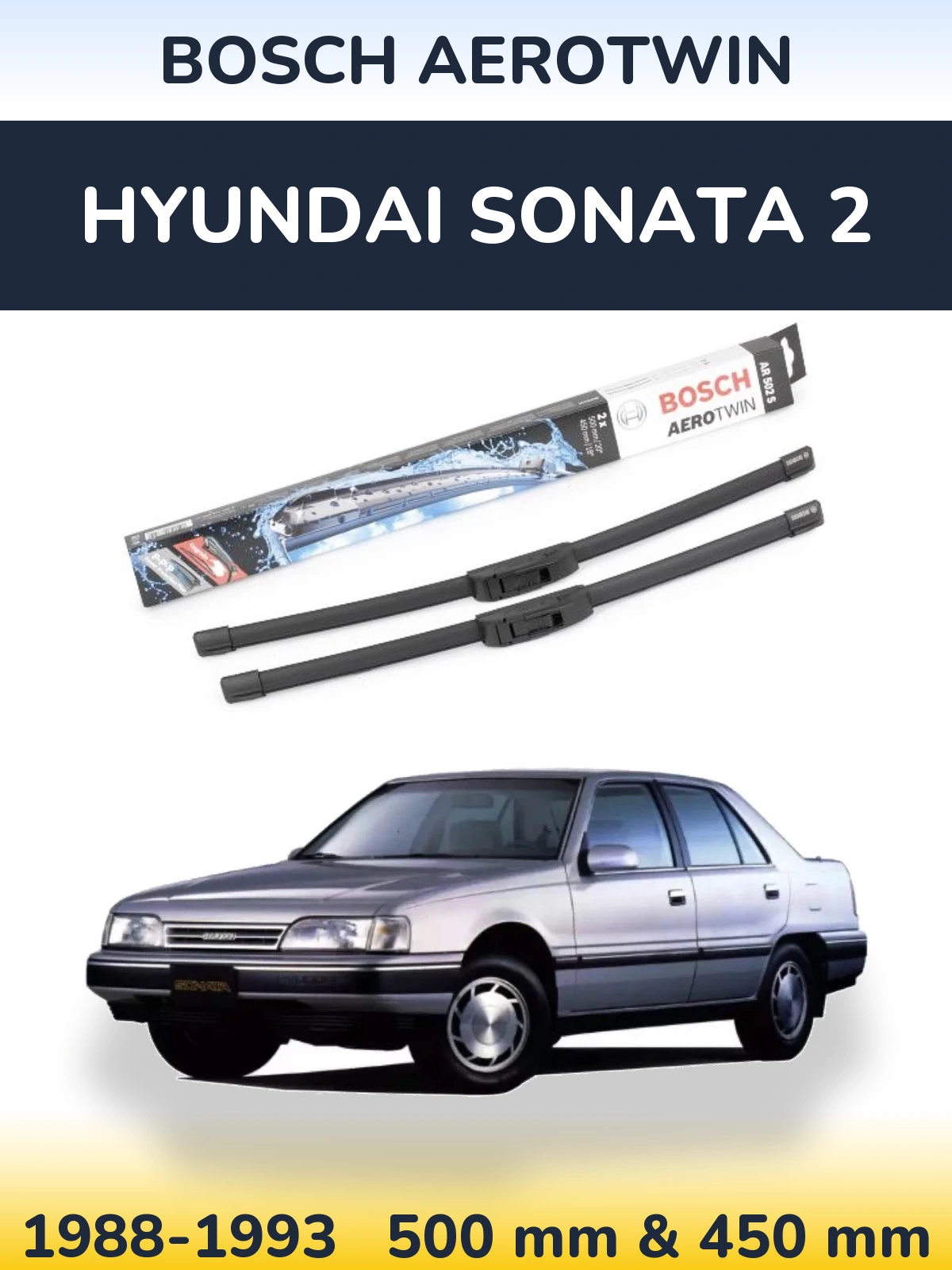 Front wiper blade set BOSCH AeroTwin 500 & 450 mm for Hyundai Sonata 2 1988-1993