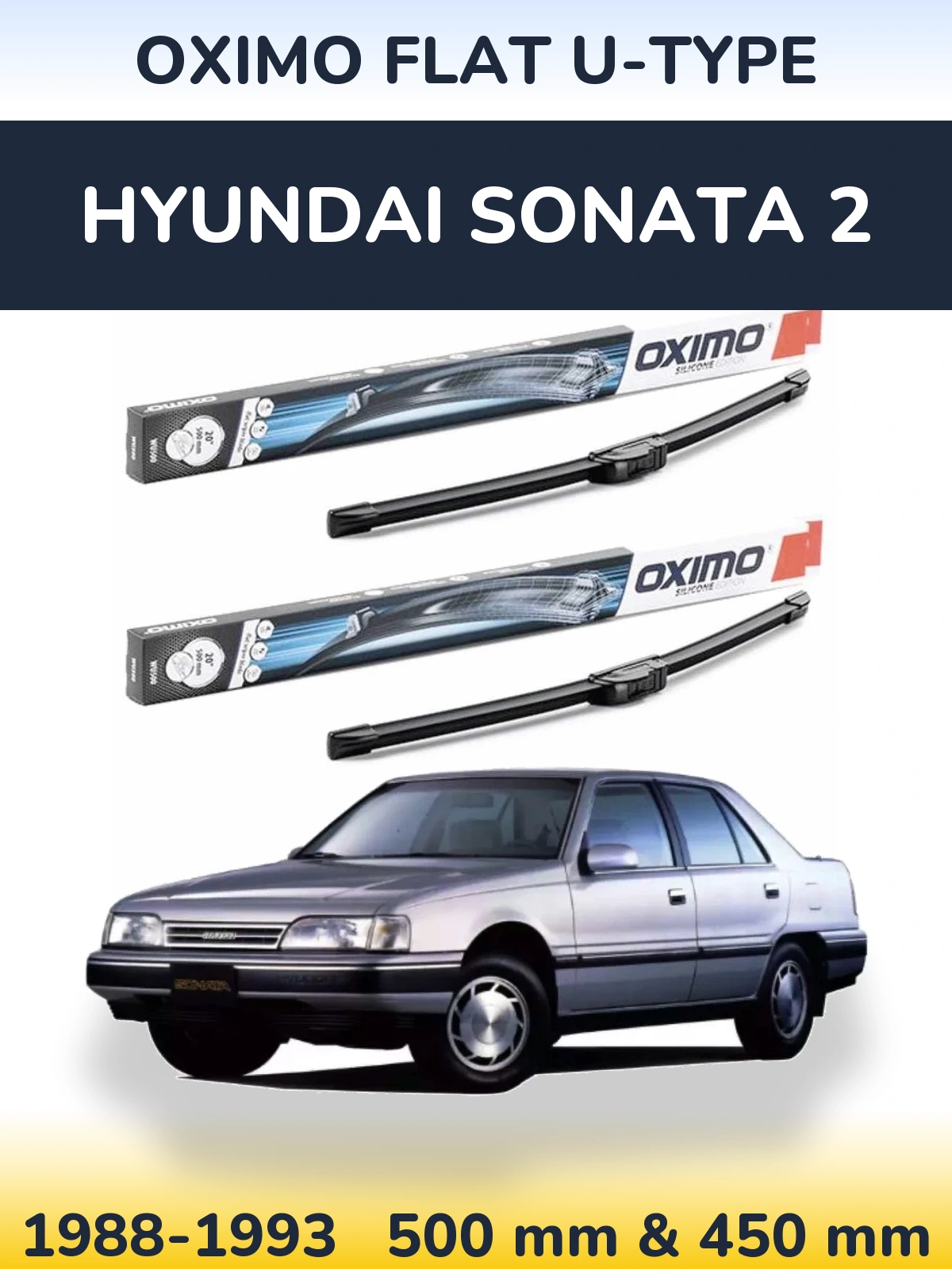 Front wiper blade set Oximo Flat U-type 500 & 450 mm for Hyundai Sonata 2 1988-1993