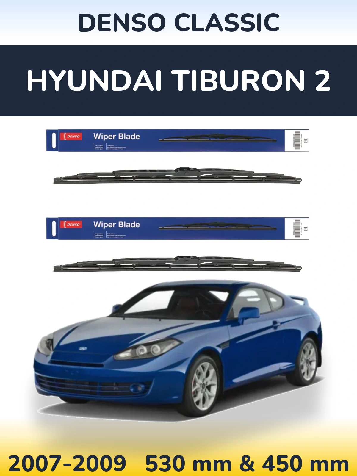 Front wiper blade set Denso Classic 530 & 450 mm for Hyundai Tiburon 2 2007-2009