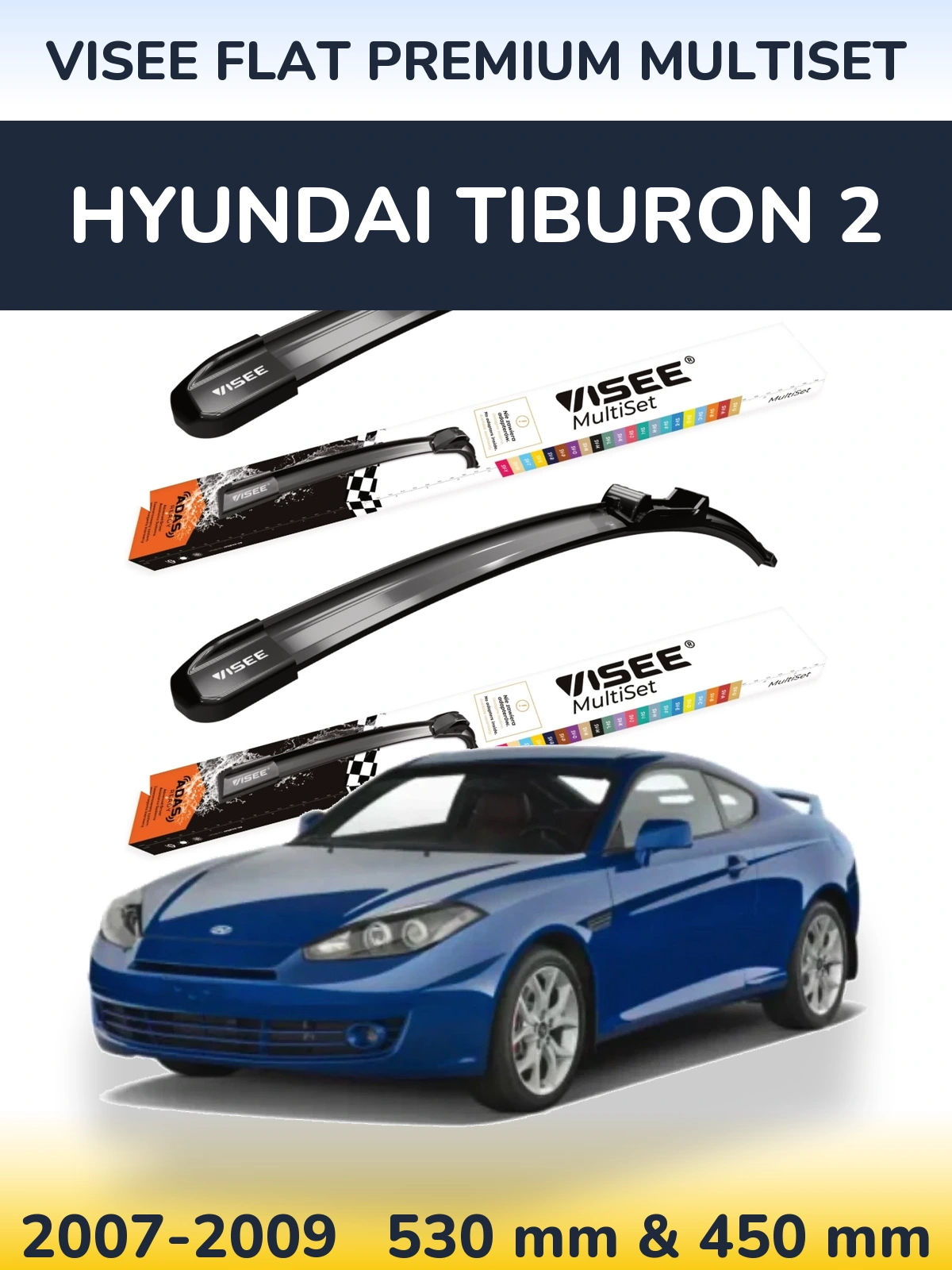 Комплект передних дворников VISEE FLAT PREMIUM MultiSet 530 & 450 мм для Hyundai Tiburon 2 2007-2009