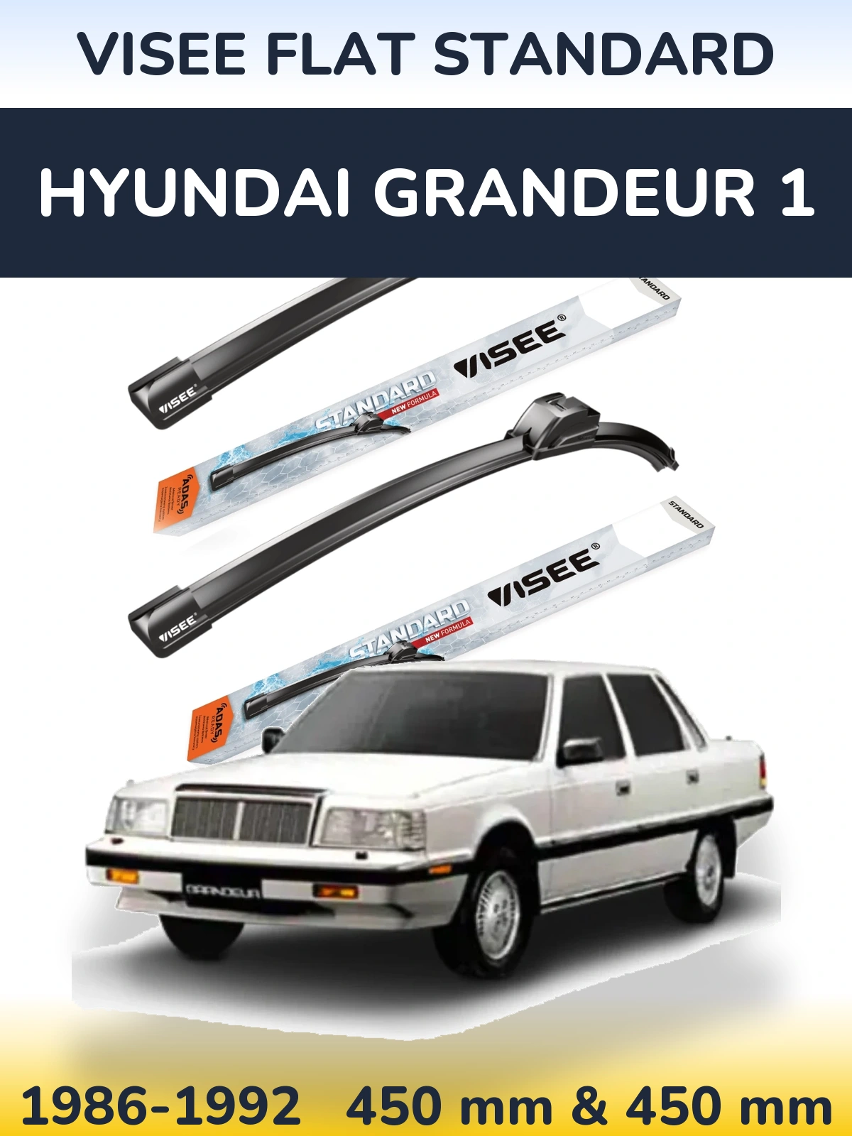 Front wiper blade set VISEE FLAT STANDARD 450 & 450 mm for Hyundai Grandeur 1 1986-1992