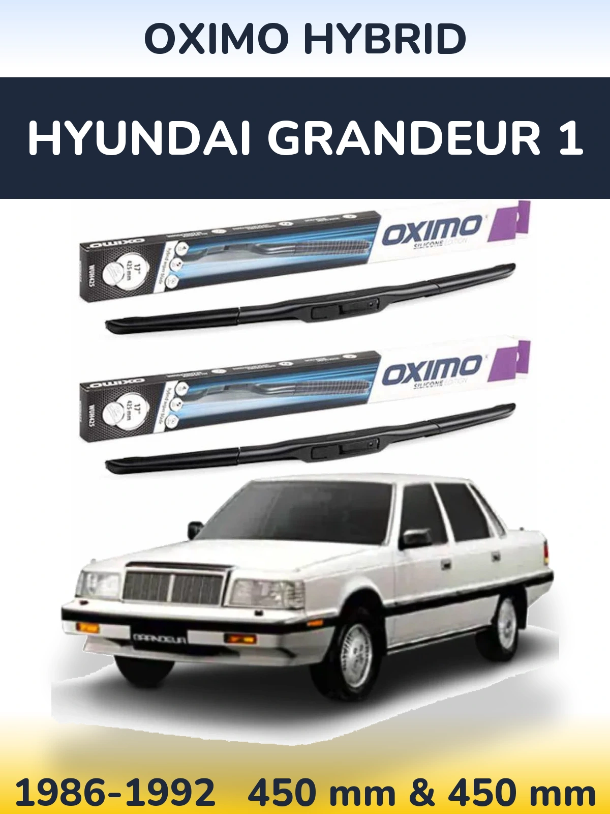Комплект передніх щіток Oximo Hybrid 450 & 450 мм для Hyundai Grandeur 1 1986-1992