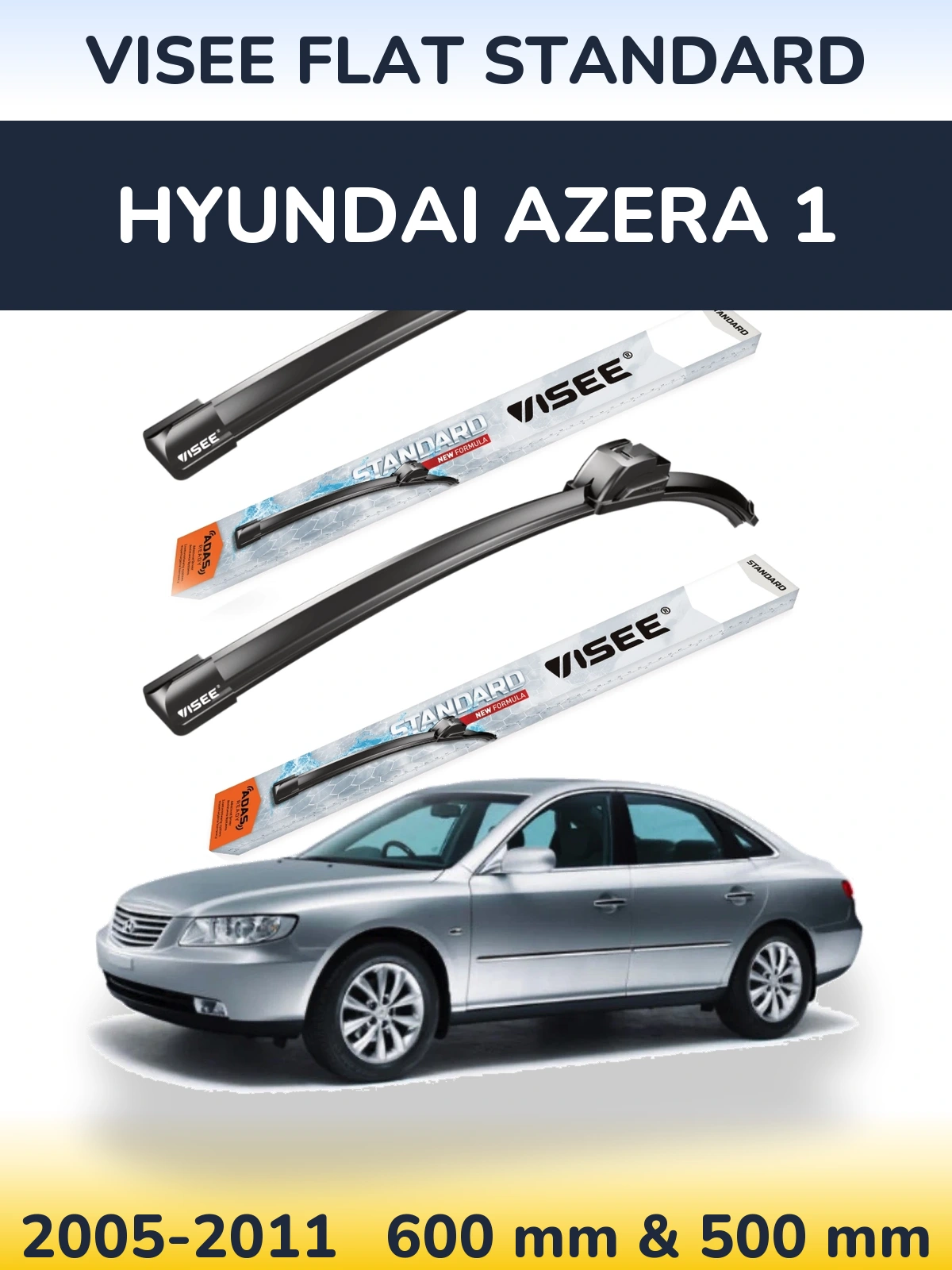 Front wiper blade set VISEE FLAT STANDARD 600 & 500 mm for Hyundai Azera 1 2005-2011
