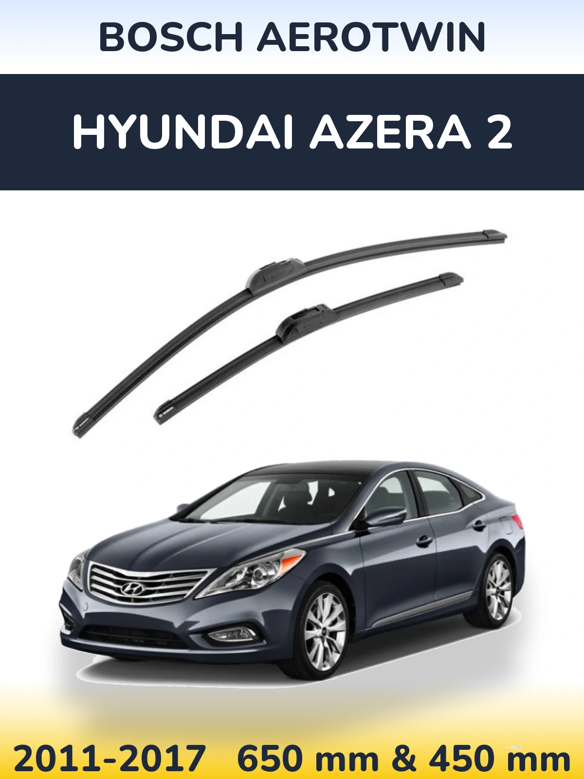 Front wiper blade set BOSCH AeroTwin 650 & 450 mm for Hyundai Azera 2 2011-2017