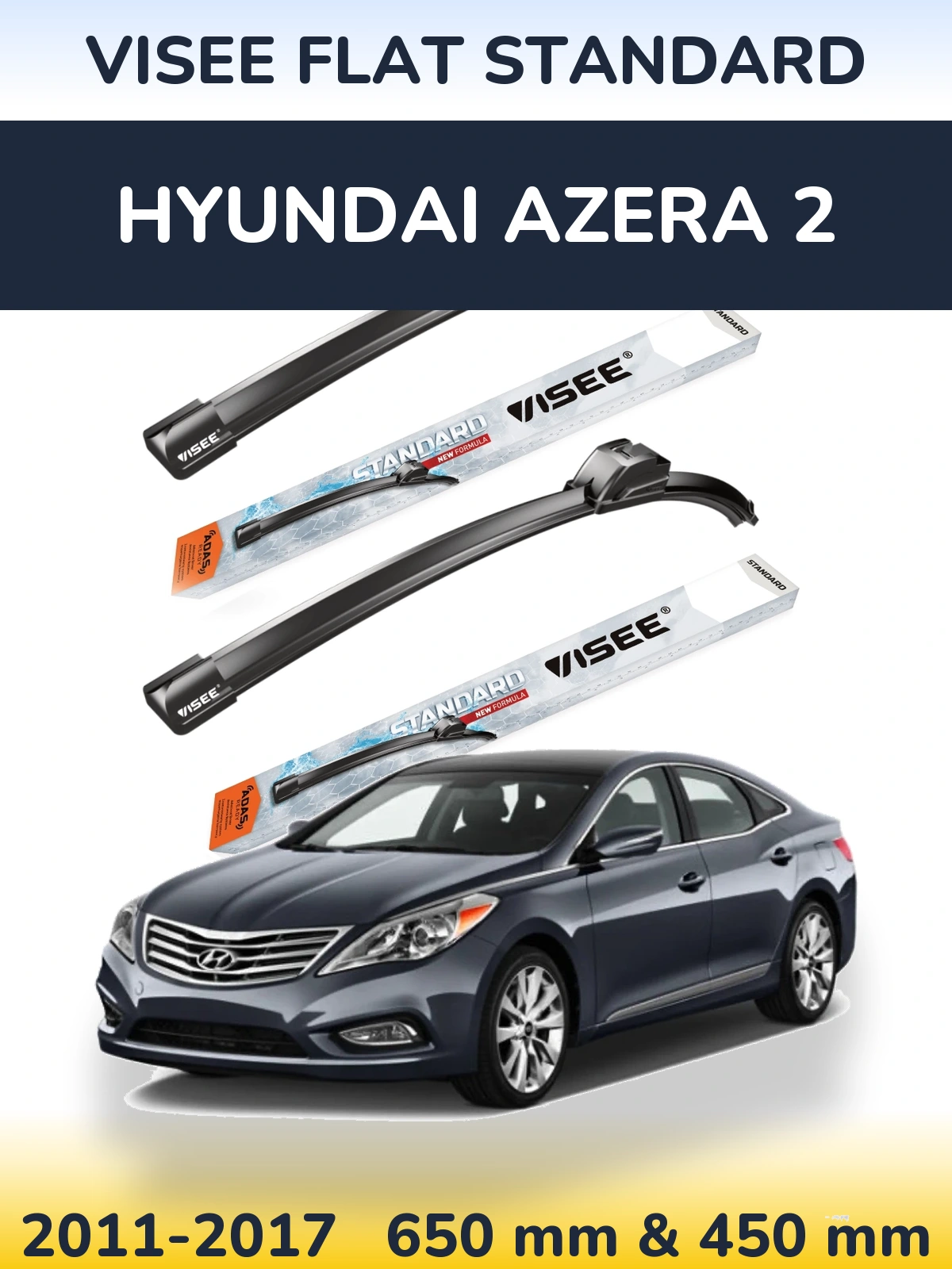 Front wiper blade set VISEE FLAT STANDARD 650 & 450 mm for Hyundai Azera 2 2011-2017