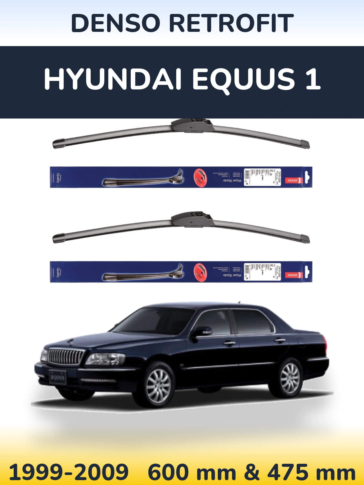 Front wiper blade set Denso Retrofit 600 & 475 mm for Hyundai Equus 1 1999-2009