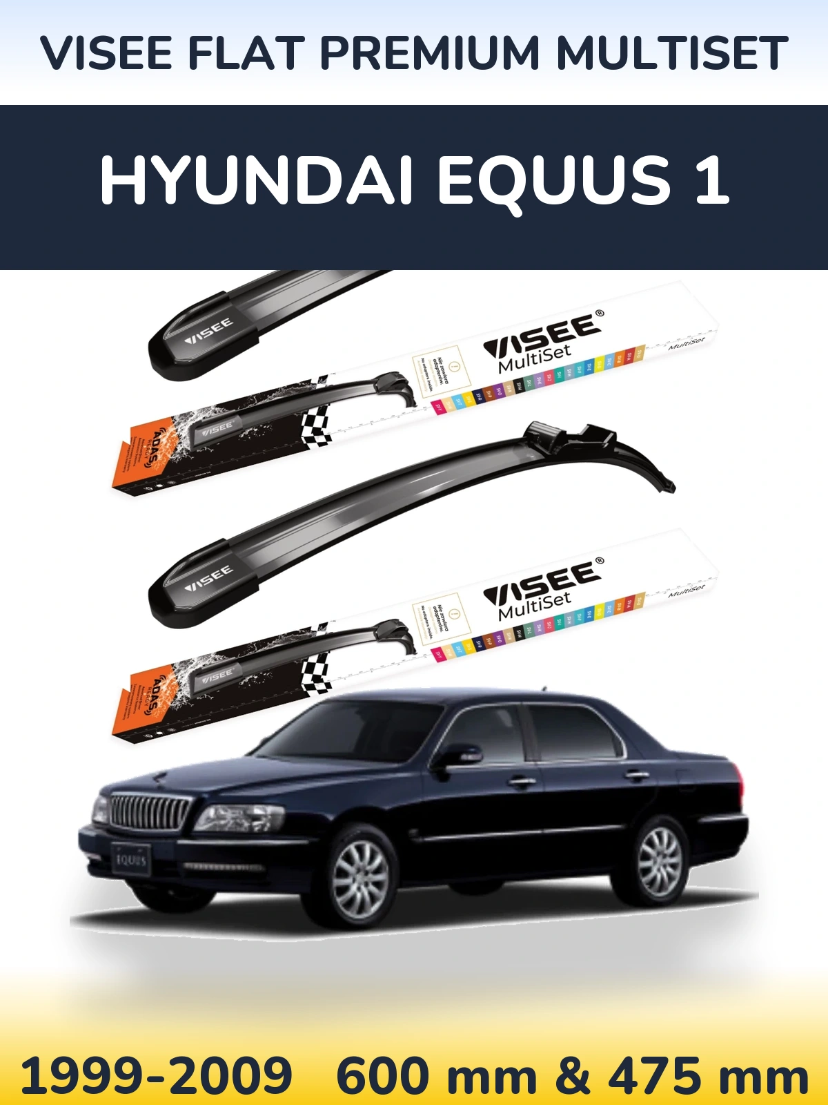 Front wiper blade set VISEE FLAT PREMIUM MultiSet 600 & 475 mm for Hyundai Equus 1 1999-2009