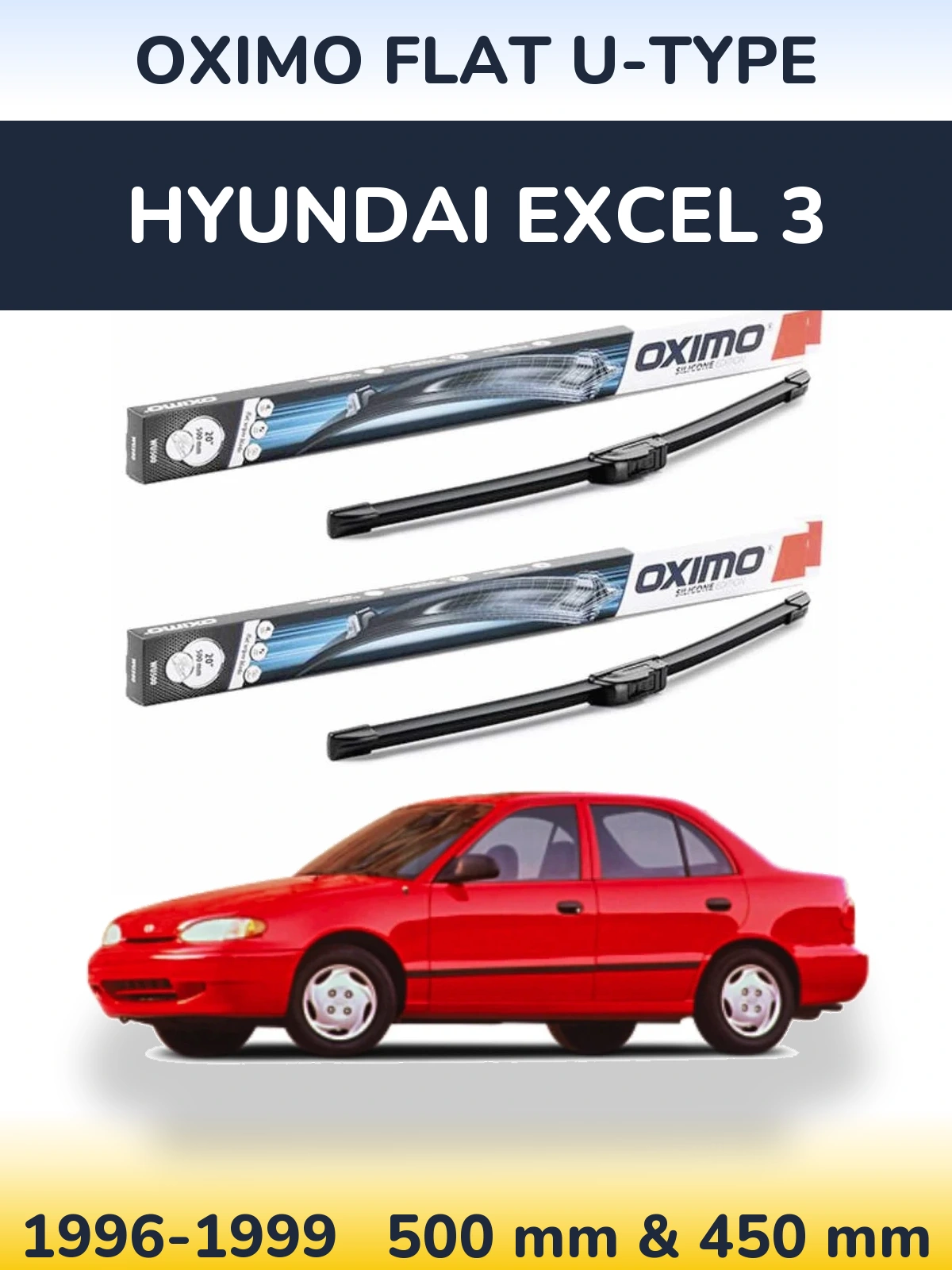 Front wiper blade set Oximo Flat U-type 500 & 450 mm for Hyundai Excel 3 1996-1999