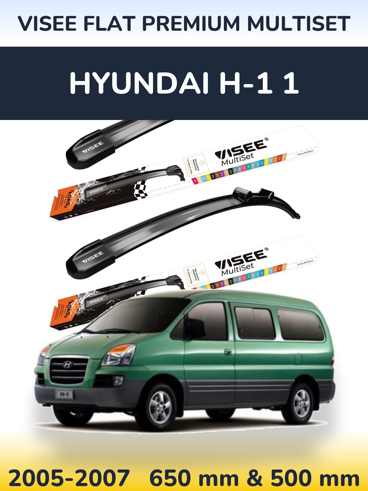 Front wiper blade set VISEE FLAT PREMIUM MultiSet 650 & 500 mm for Hyundai H-1 1 2005-2007