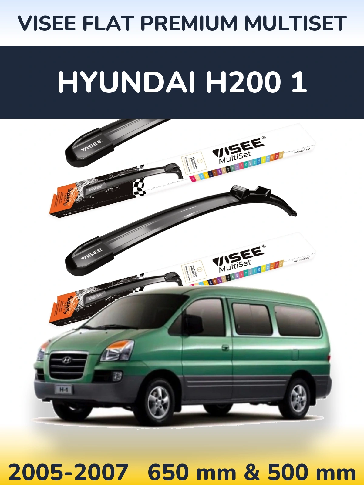 Front wiper blade set VISEE FLAT PREMIUM MultiSet 650 & 500 mm for Hyundai H200 1 2005-2007