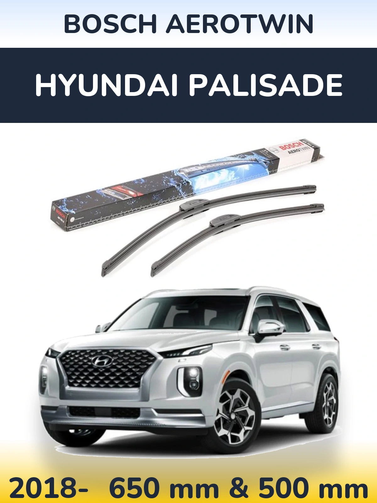 Front wiper blade set BOSCH AeroTwin 650 & 500 mm for Hyundai Palisade 2018-2026