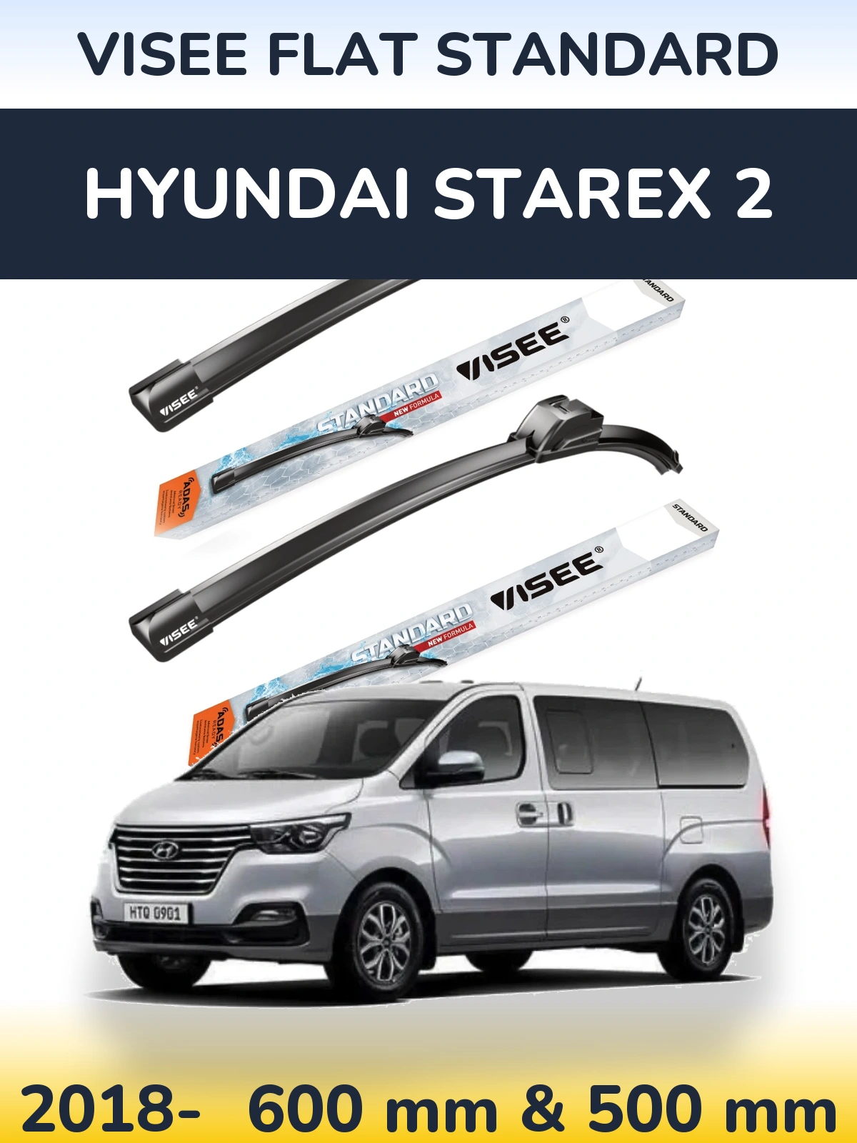Front wiper blade set VISEE FLAT STANDARD 600 & 500 mm for Hyundai Starex 2 2018-2026