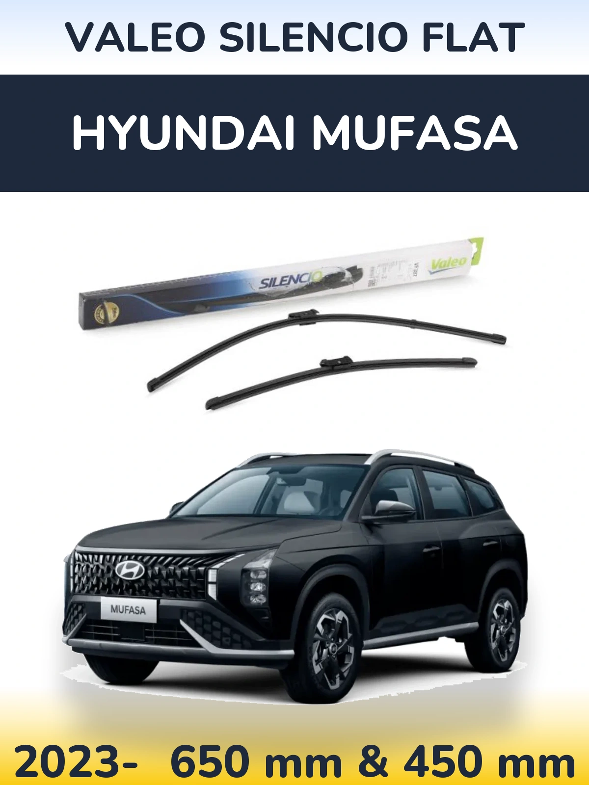 Front wiper blade set Valeo Silencio Flat 650 & 450 mm for Hyundai Mufasa 2023-2026
