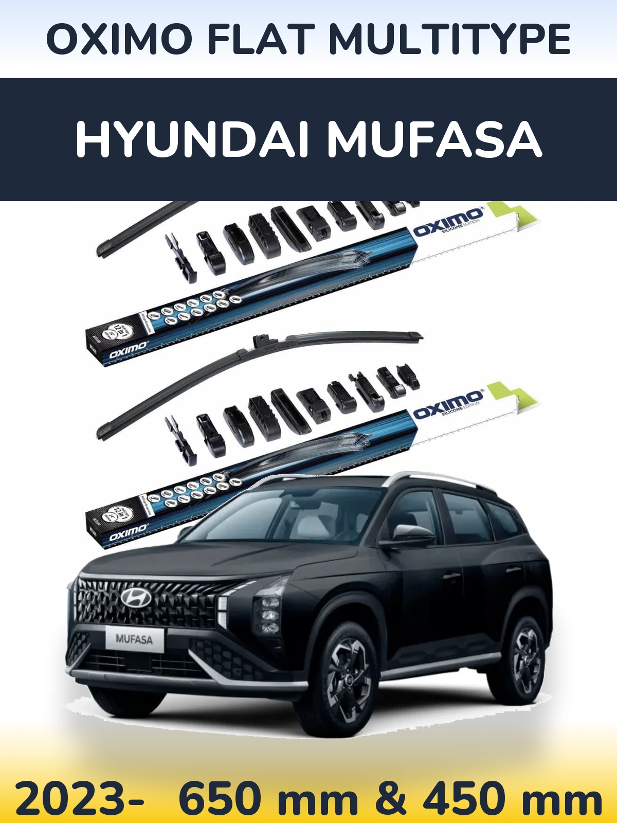Front wiper blade set Oximo Flat MultiTipoe 650 & 450 mm for Hyundai Mufasa 2023-2026