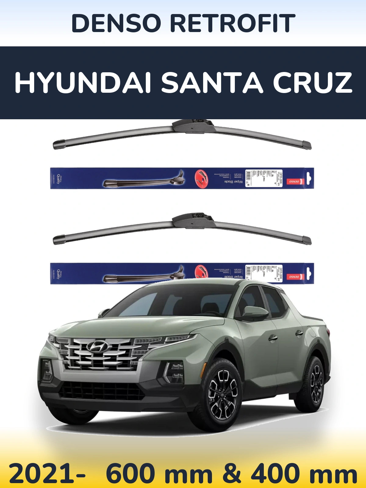 Front wiper blade set Denso Retrofit 600 & 400 mm for Hyundai Santa Cruz 2021-2026
