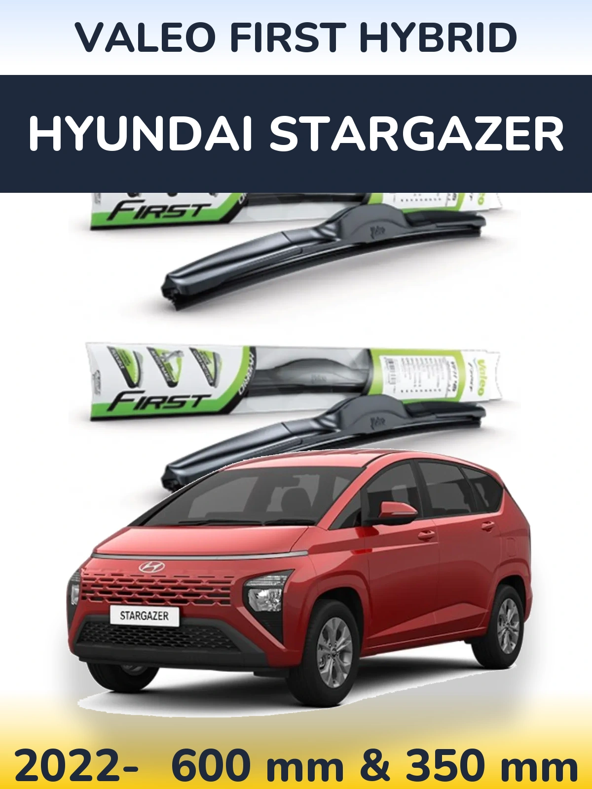 Front wiper blade set Valeo First Hybrid 600 & 350 mm for Hyundai Stargazer 2022-2026