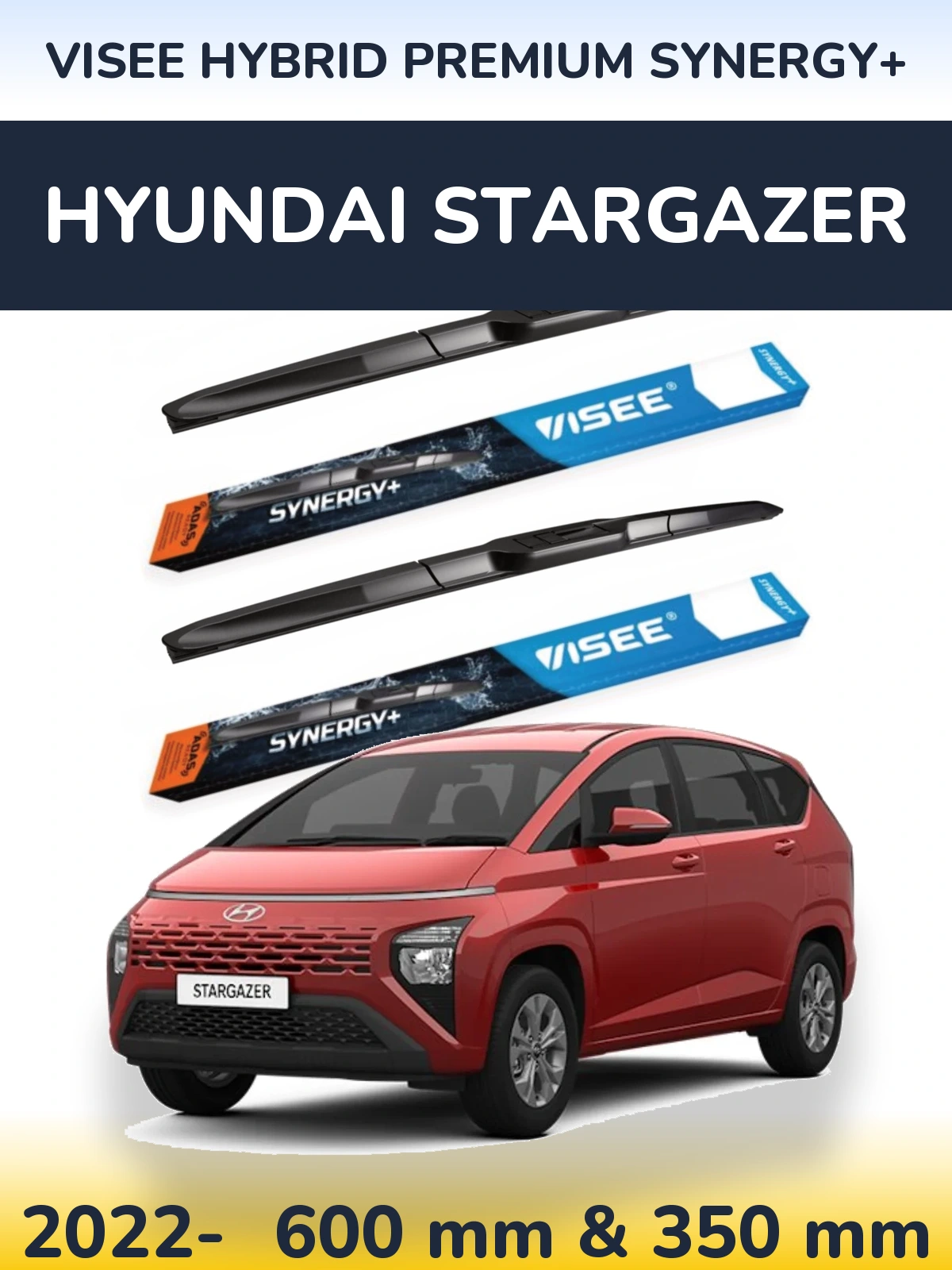 Front wiper blade set VISEE HYBRID PREMIUM SYNERGY+ 600 & 350 mm for Hyundai Stargazer 2022-2026
