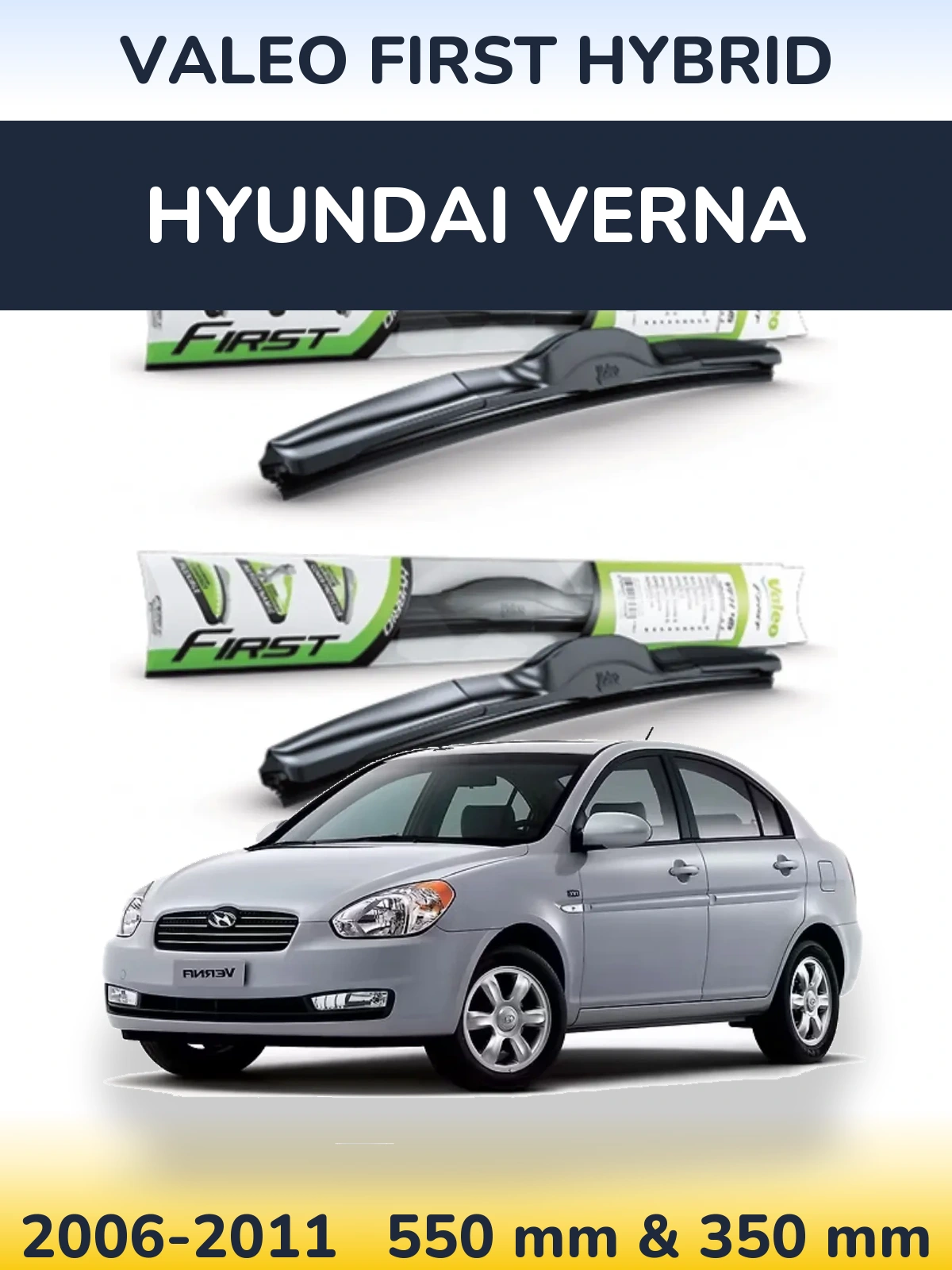 Front wiper blade set Valeo First Hybrid 550 & 350 mm for Hyundai Verna 2006-2011