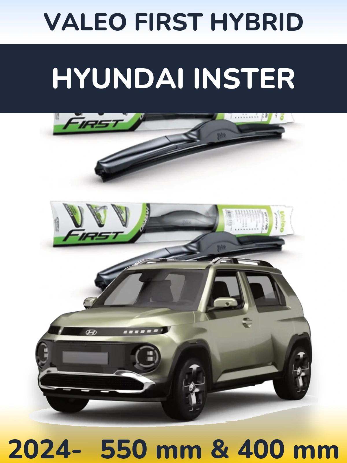 Front wiper blade set Valeo First Hybrid 550 & 400 mm for Hyundai Inster 2024-2026