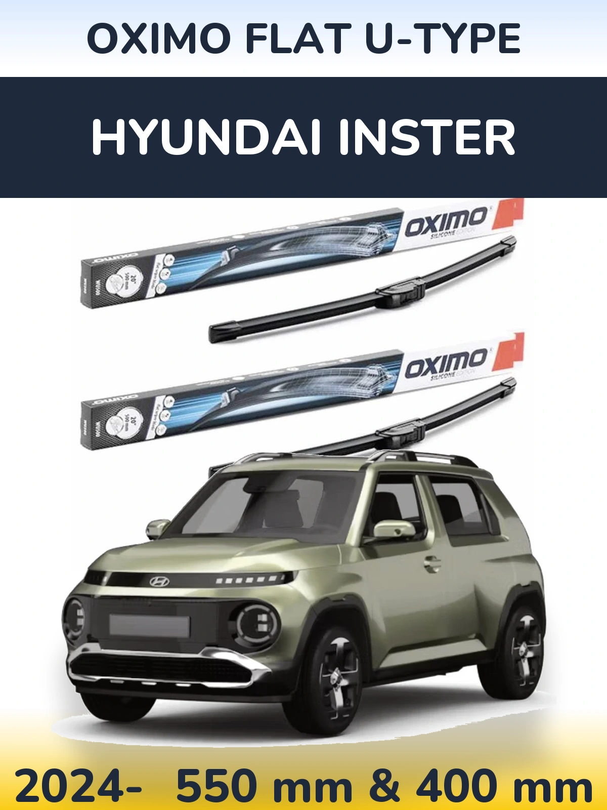 Front wiper blade set Oximo Flat U-type 550 & 400 mm for Hyundai Inster 2024-2026