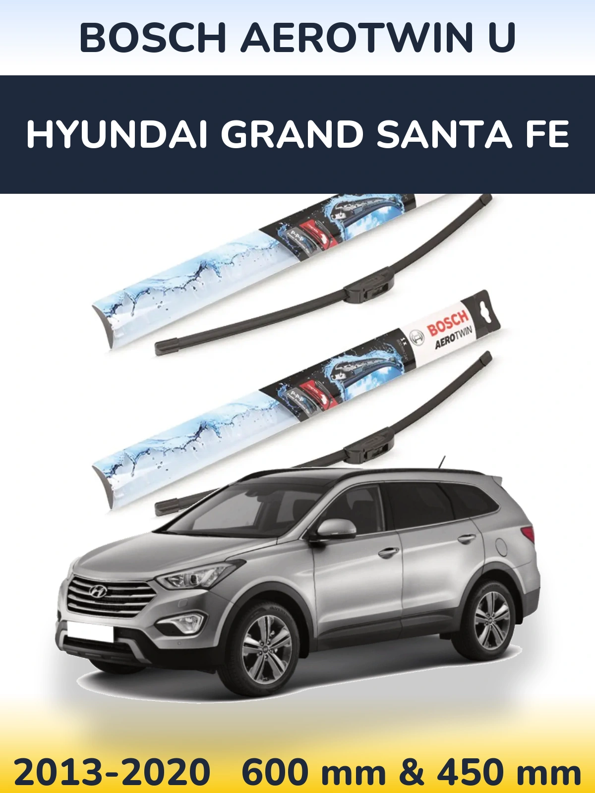 Front wiper blade set BOSCH AeroTwin U 600 & 450 mm for Hyundai Grand Santa Fe 2013-2020