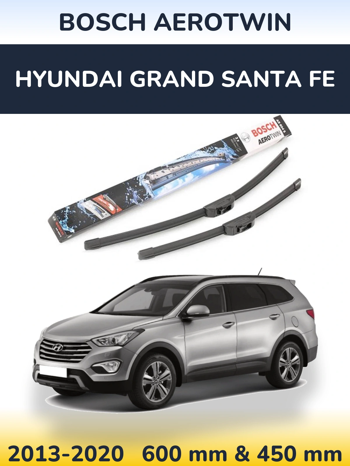 Front wiper blade set BOSCH AeroTwin 600 & 450 mm for Hyundai Grand Santa Fe 2013-2020