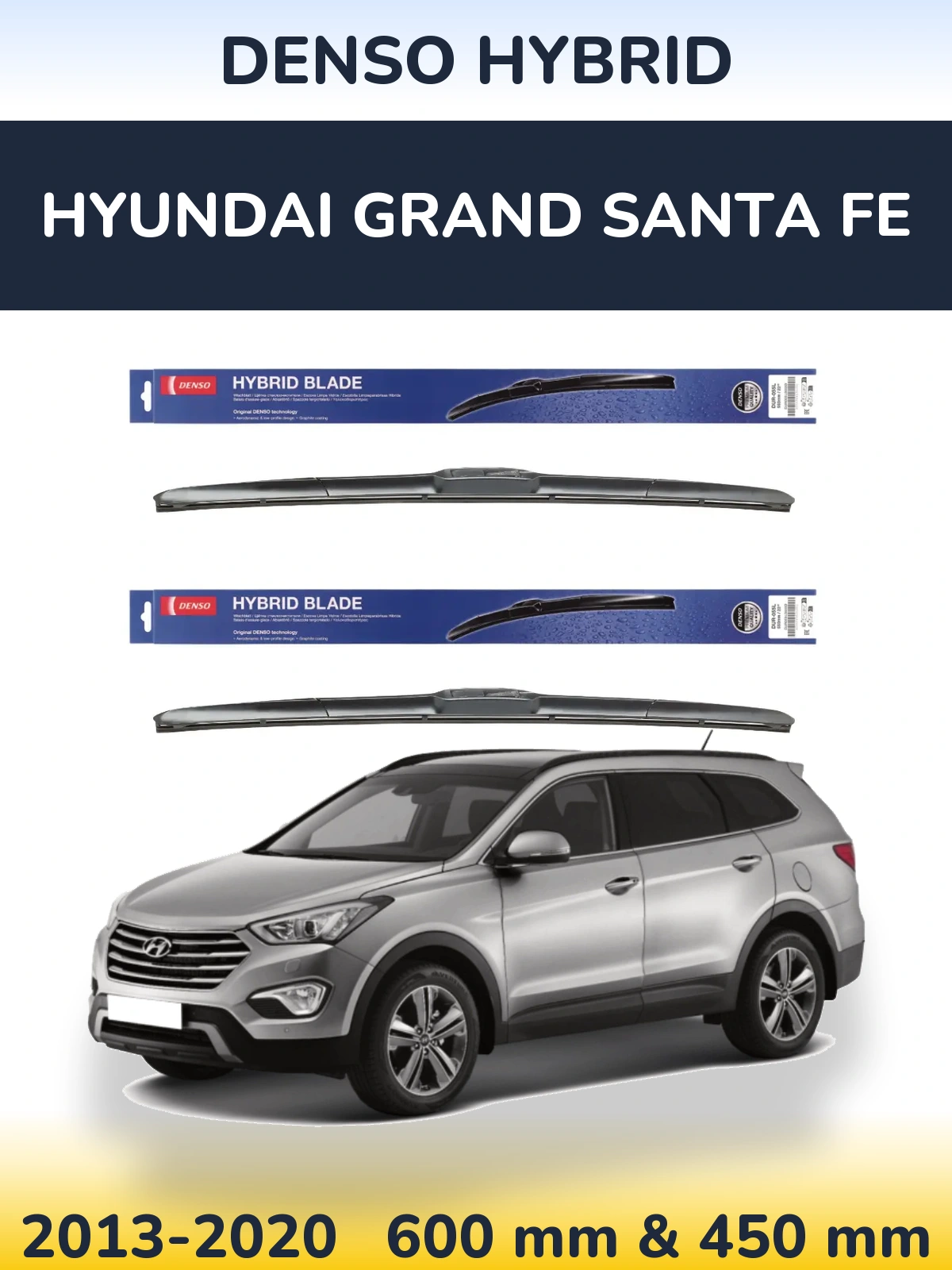 Front wiper blade set Denso Hybrid 600 & 450 mm for Hyundai Grand Santa Fe 2013-2020