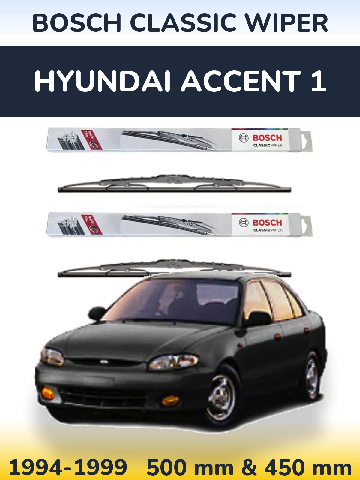 Front wiper blade set BOSCH Classic Wiper 500 & 450 mm for Hyundai Accent 1 1994-1999