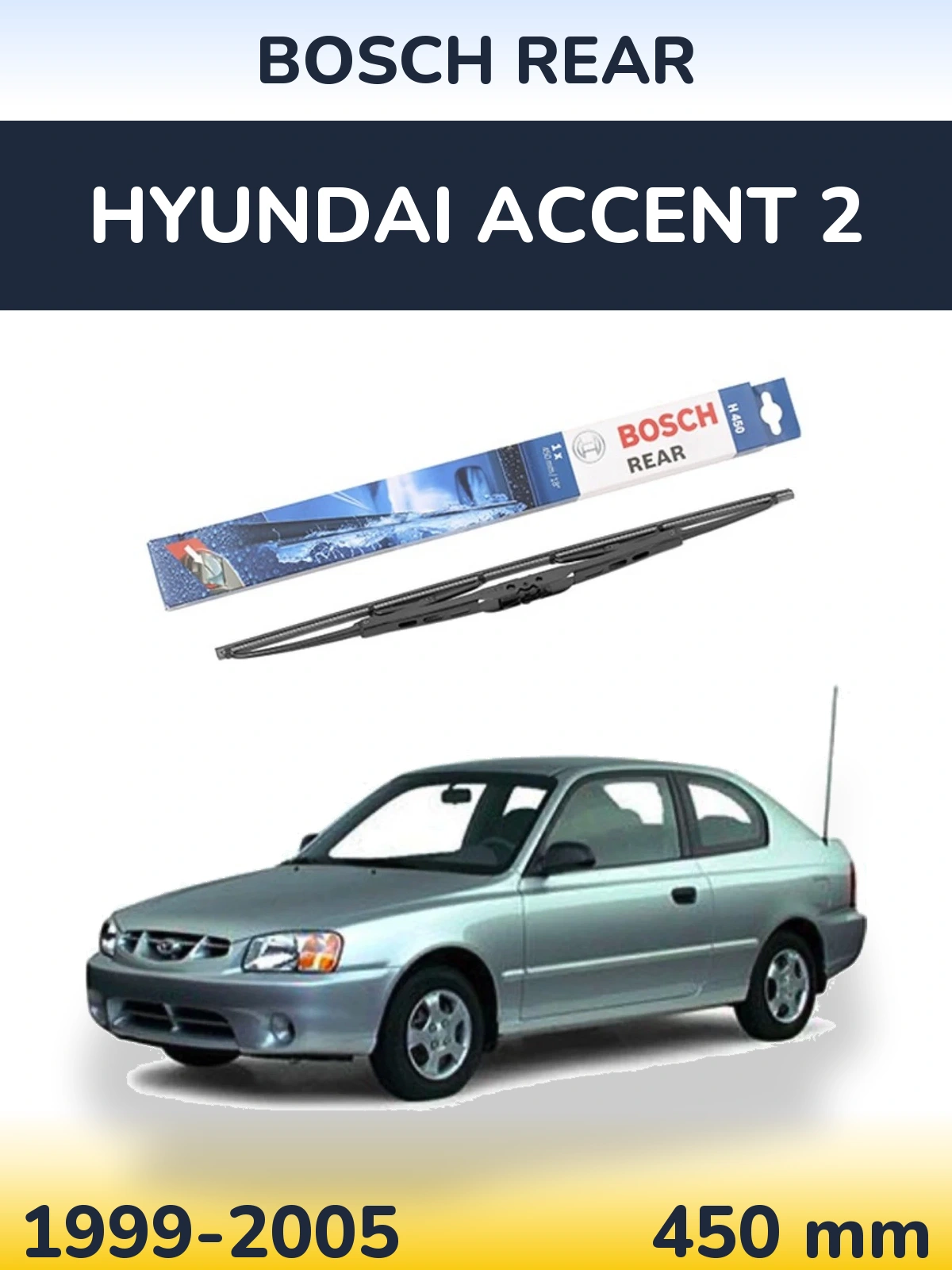 Rear wiper blade BOSCH Rear 450 mm for Hyundai Accent 2 1999-2005