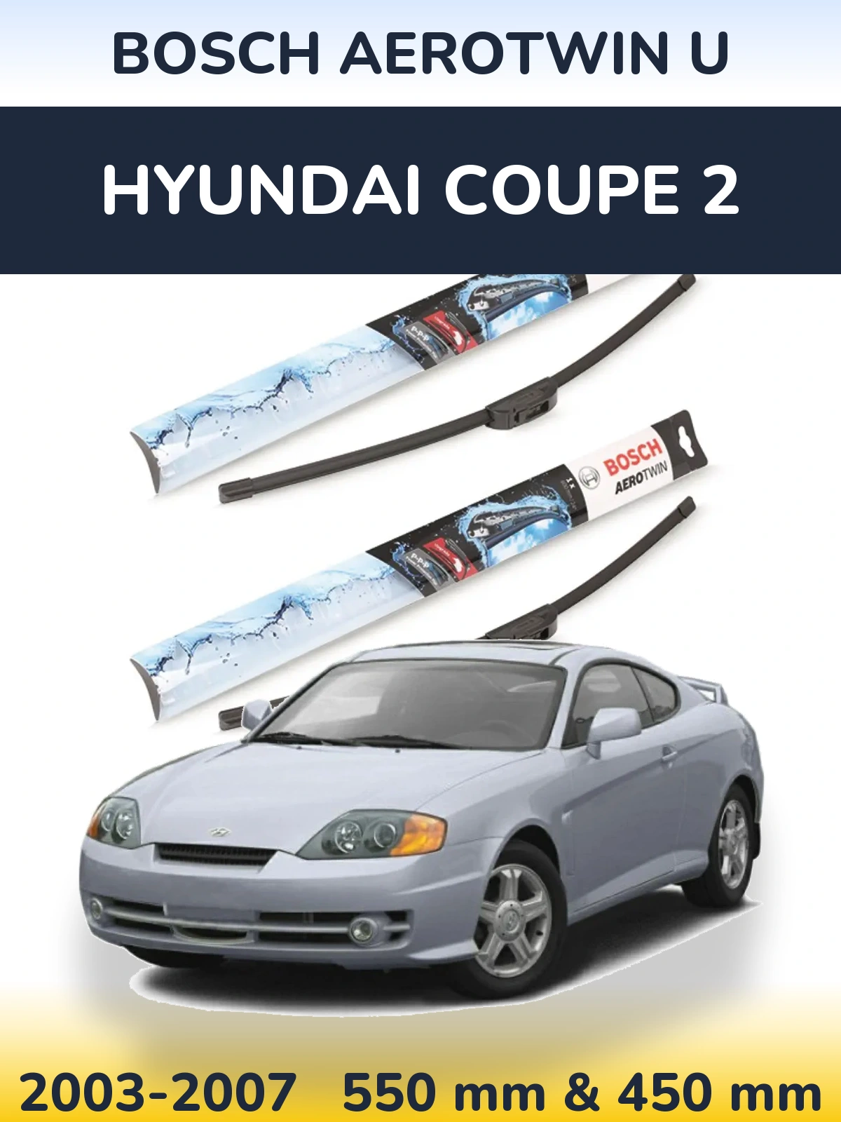 Комплект передніх щіток BOSCH AeroTwin U 550 & 450 мм для Hyundai Coupe 2 2003-2007