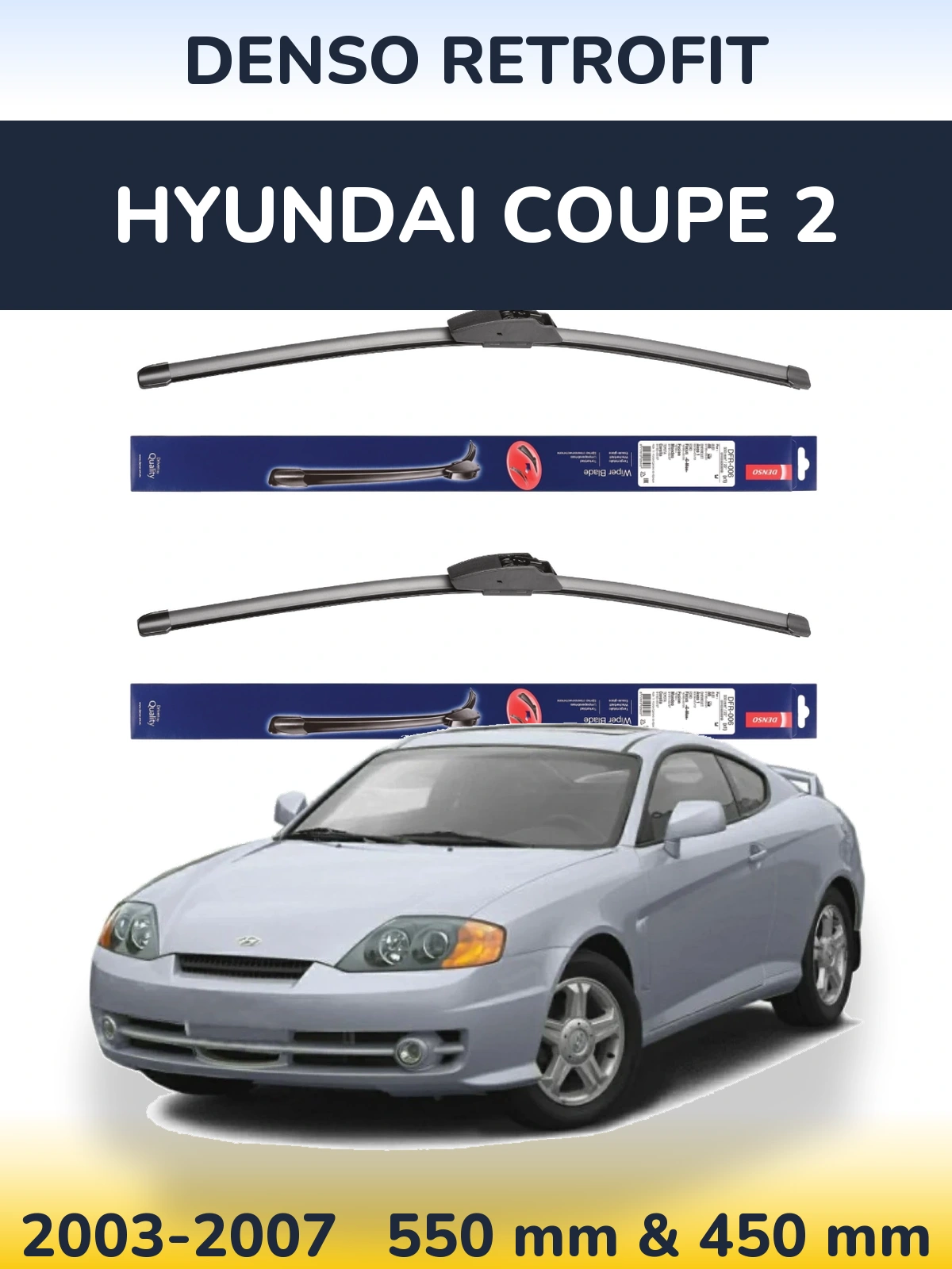 Front wiper blade set Denso Retrofit 550 & 450 mm for Hyundai Coupe 2 2003-2007