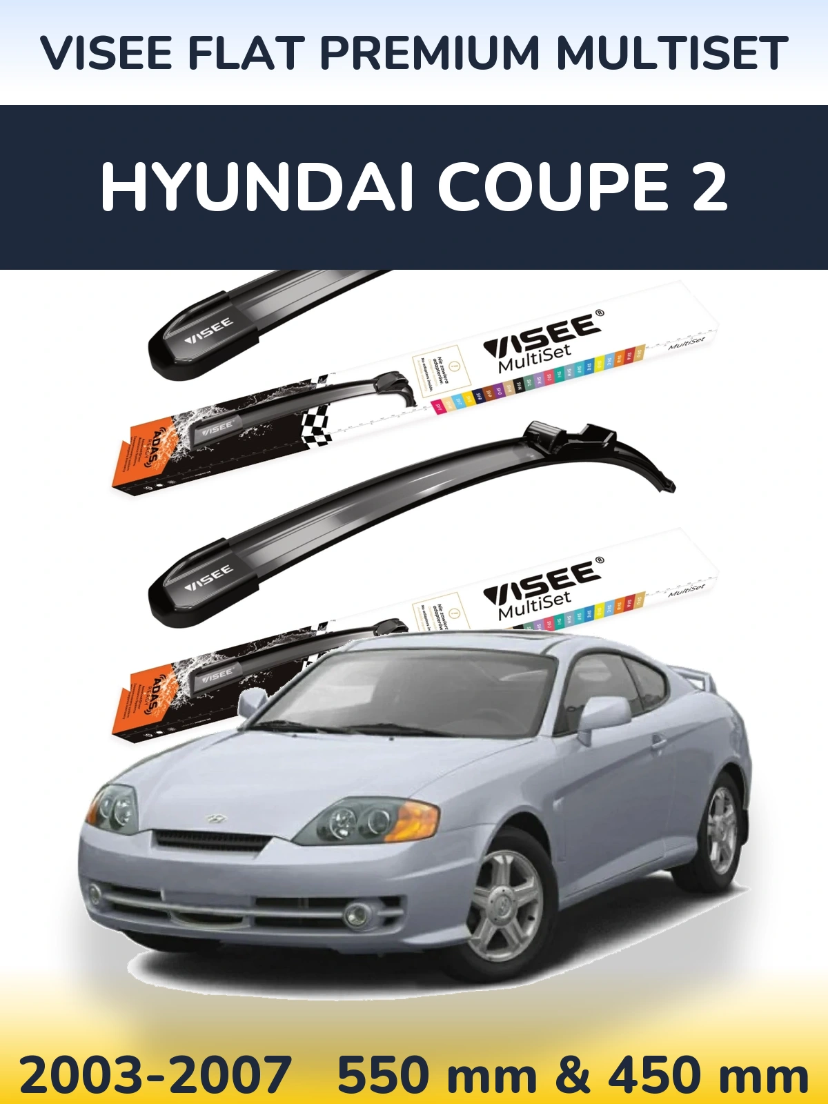 Front wiper blade set VISEE FLAT PREMIUM MultiSet 550 & 450 mm for Hyundai Coupe 2 2003-2007