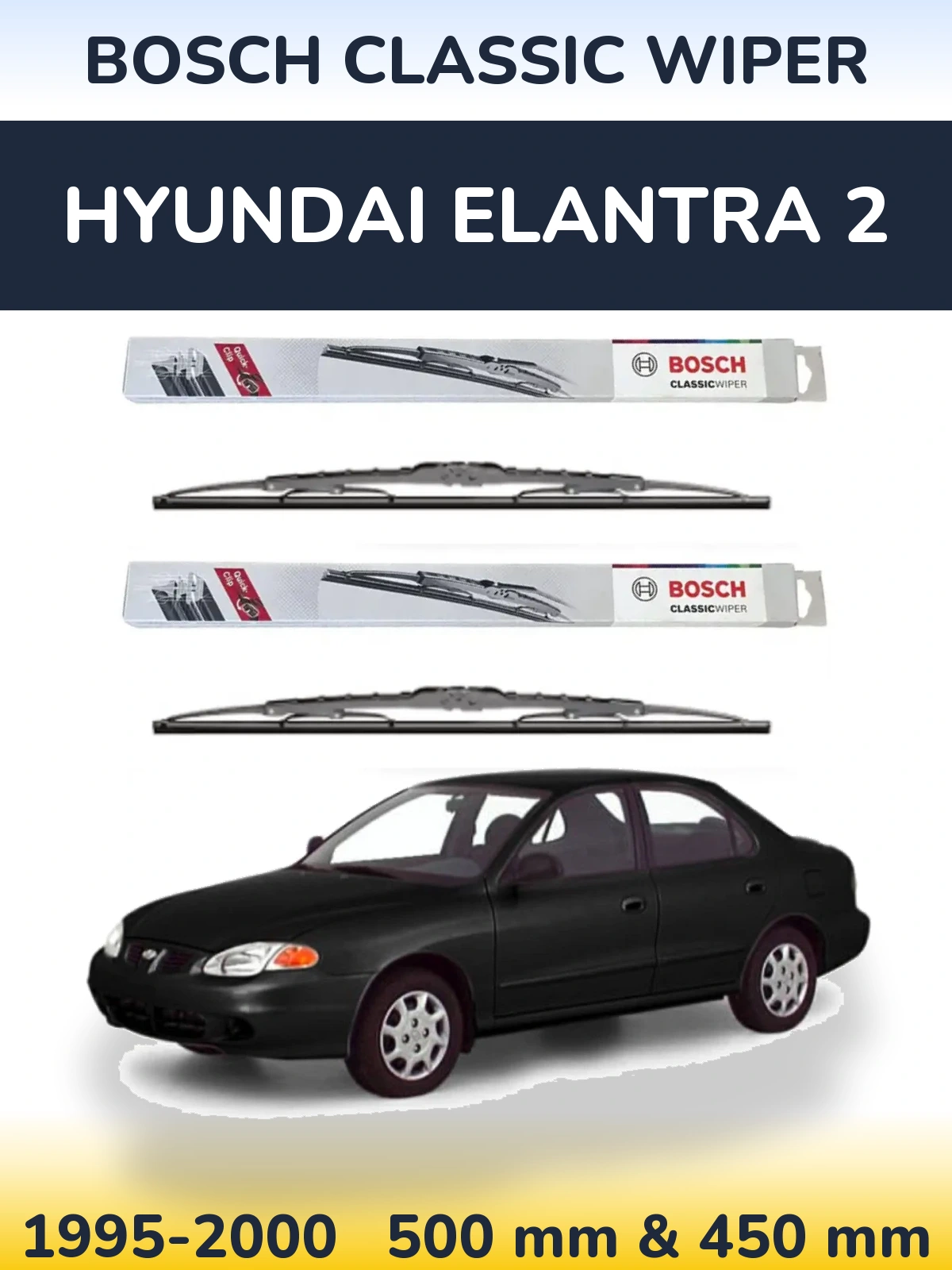 Комплект передних дворников BOSCH Classic Wiper 500 & 450 мм для Hyundai Elantra 2 1995-2000