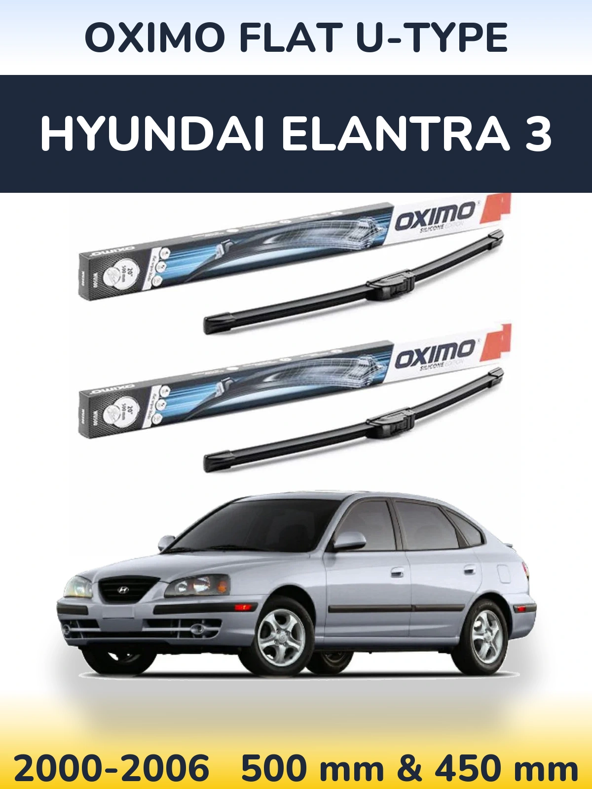 Front wiper blade set Oximo Flat U-type 500 & 450 mm for Hyundai Elantra 3 2000-2006