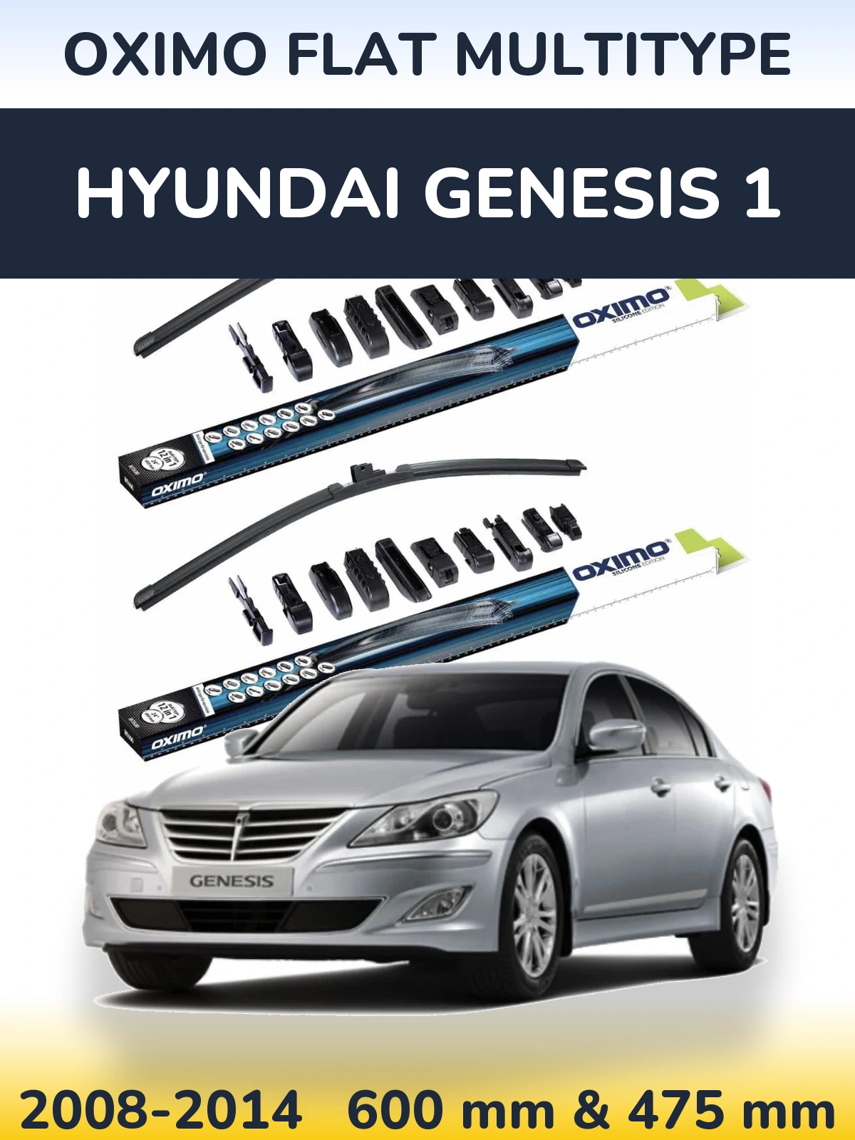 Front wiper blade set Oximo Flat MultiTipoe 600 & 475 mm for Hyundai Genesis 1 2008-2014