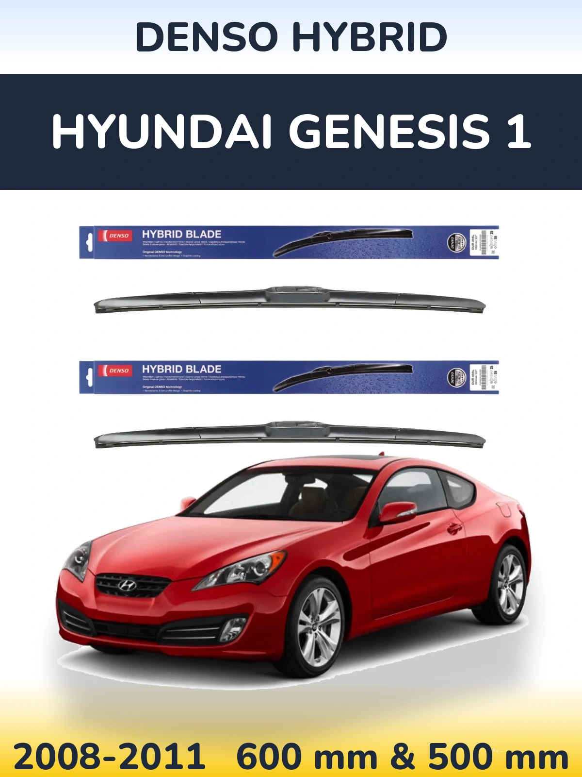 Front wiper blade set Denso Hybrid 600 & 500 mm for Hyundai Genesis 1 2008-2011